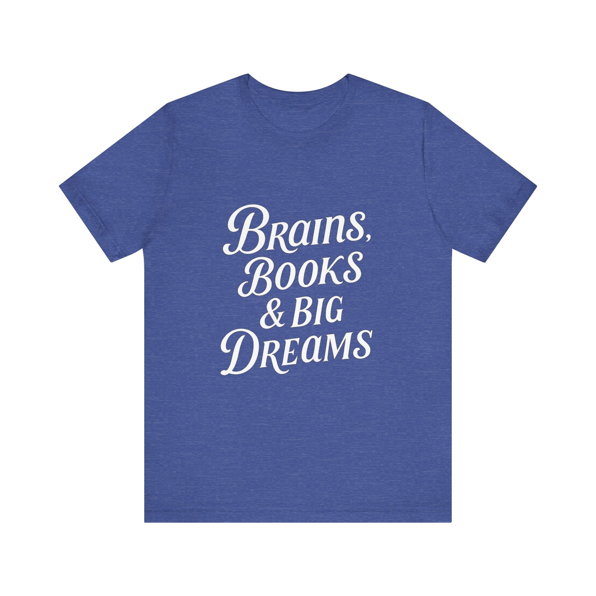 Brainiac Tee, Book Lover Shirt, Big Dreams T-Shirt, Unisex Graphic Top, Intellectual Clothing