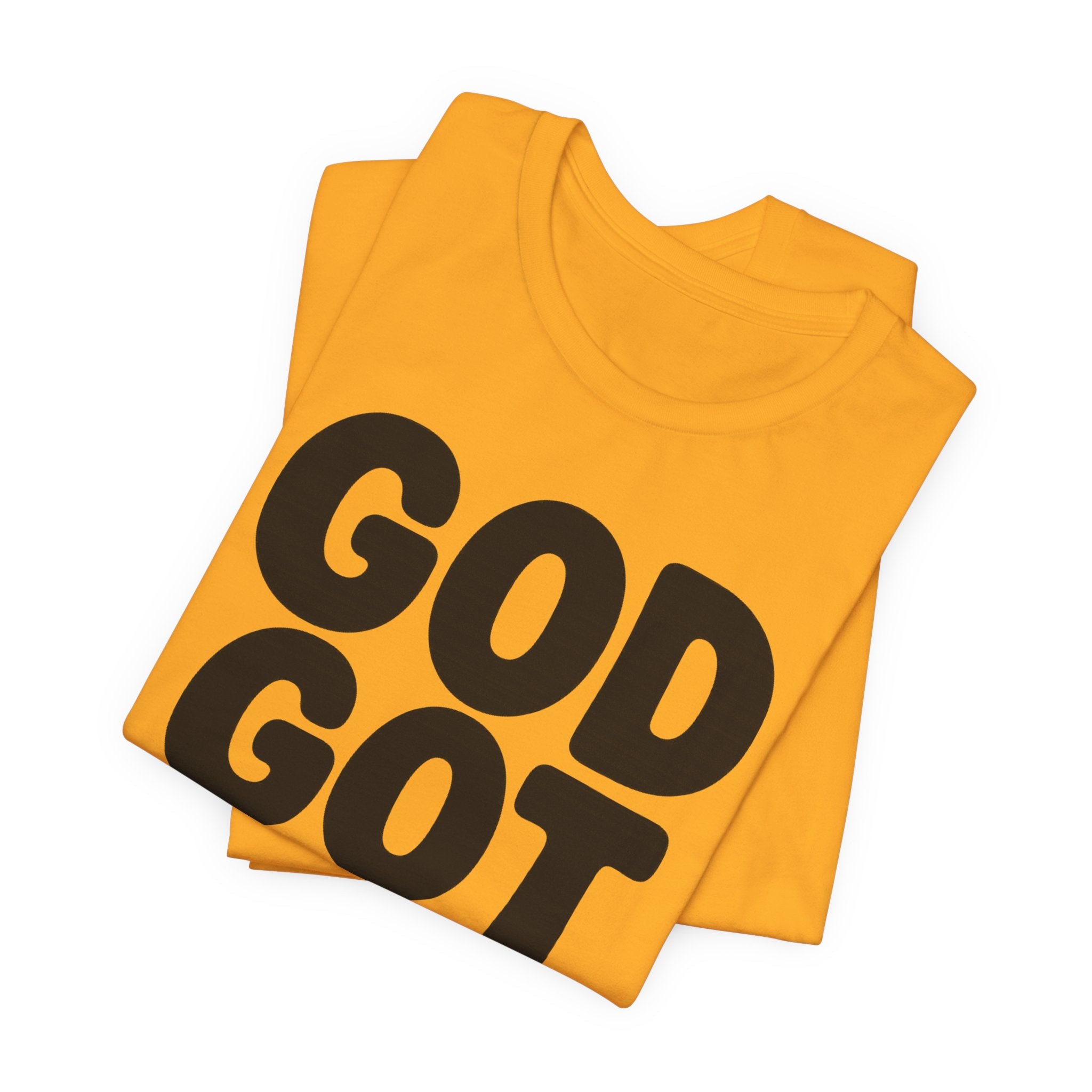 GOD GOT ME Religious T-Shirt, Christian Design. Clothing, Inspirational Tee, Faith Shirt, Unisex Jersey Short Sleeve Tee with