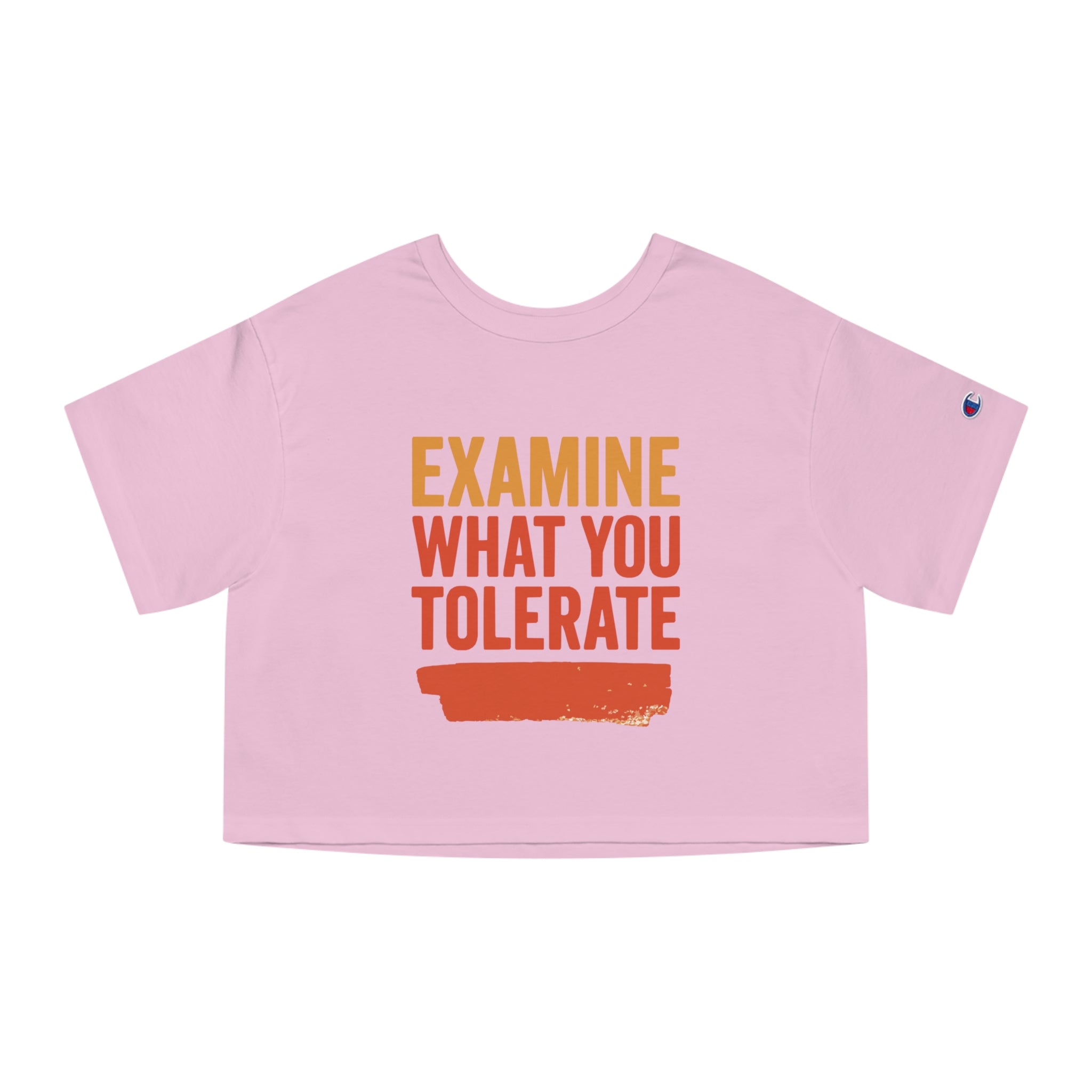 Cropped Motivational T-Shirt - Examine What You Tolerate, Women's Graphic Tee, Casual Outfit, Gift for Her, Everyday Wear