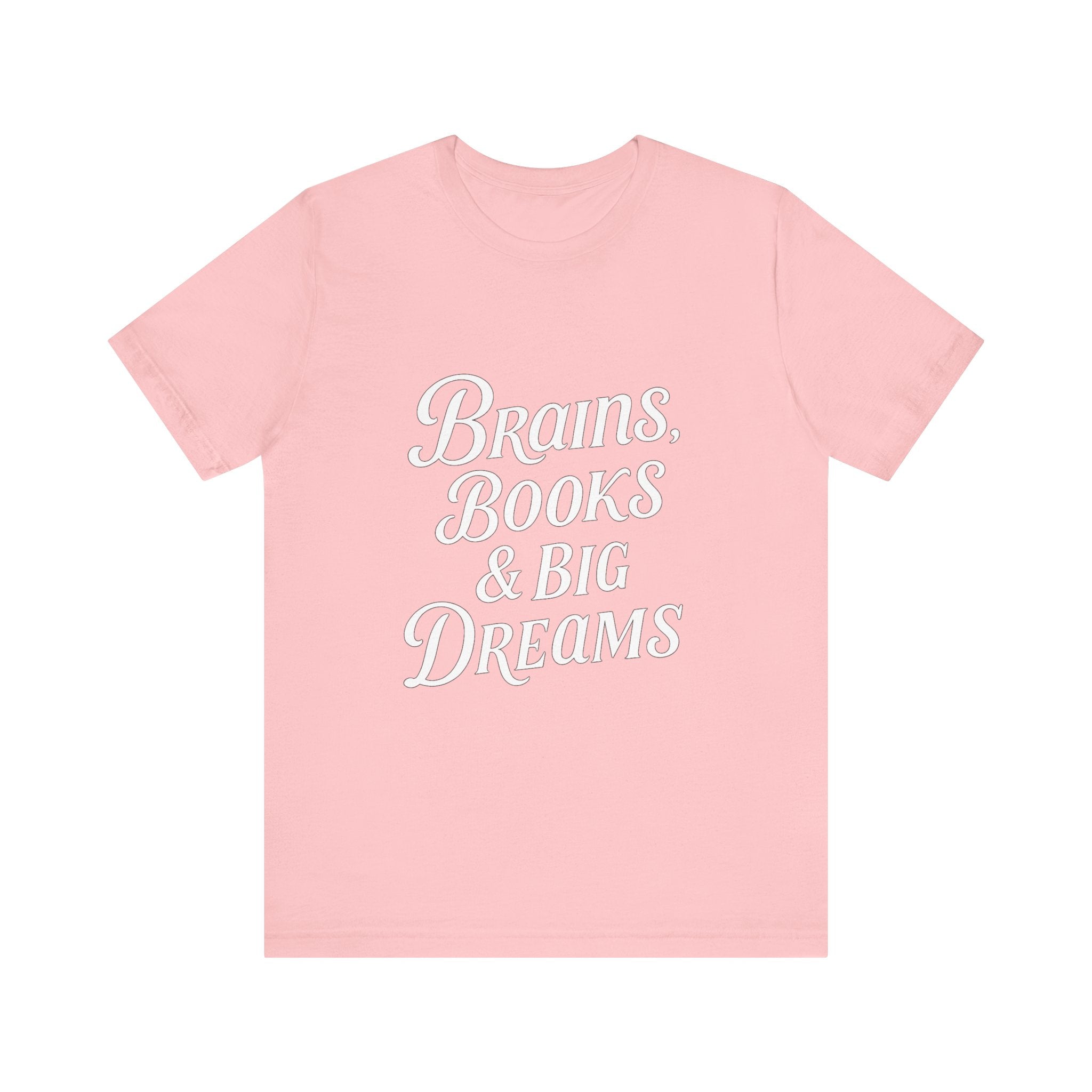 Brainiac Tee, Book Lover Shirt, Big Dreams T-Shirt, Unisex Graphic Top, Intellectual Clothing