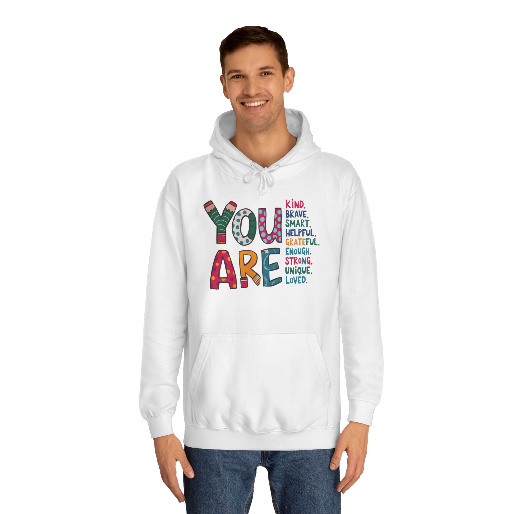 You Are Kind Unisex College Hoodie | Inspirational Sweatshirt, Cozy Gift for Students, Graduation, Self-Love, Positive Affirmation