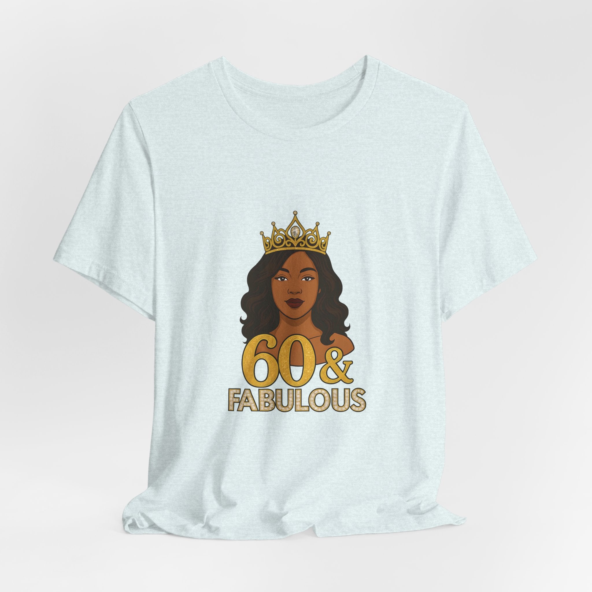 60 & Fabulous Unisex Tee, Birthday Gift Tee, Women's Celebration Shirt, Fun Milestone Birthday Apparel, Perfect for 60th Birthday Party