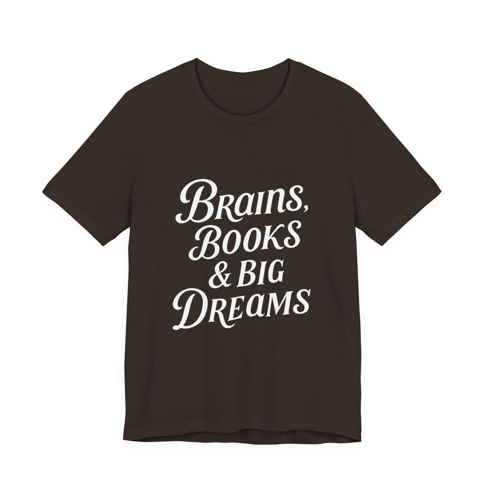Brainiac Tee, Book Lover Shirt, Big Dreams T-Shirt, Unisex Graphic Top, Intellectual Clothing