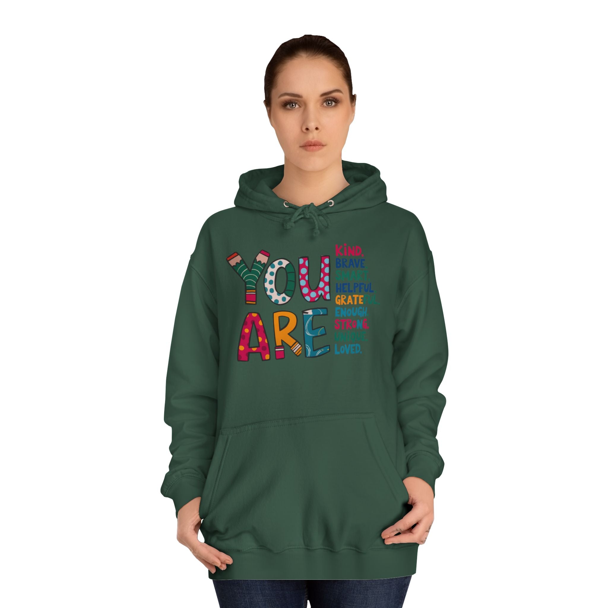 You Are Kind Unisex College Hoodie | Inspirational Sweatshirt, Cozy Gift for Students, Graduation, Self-Love, Positive Affirmation