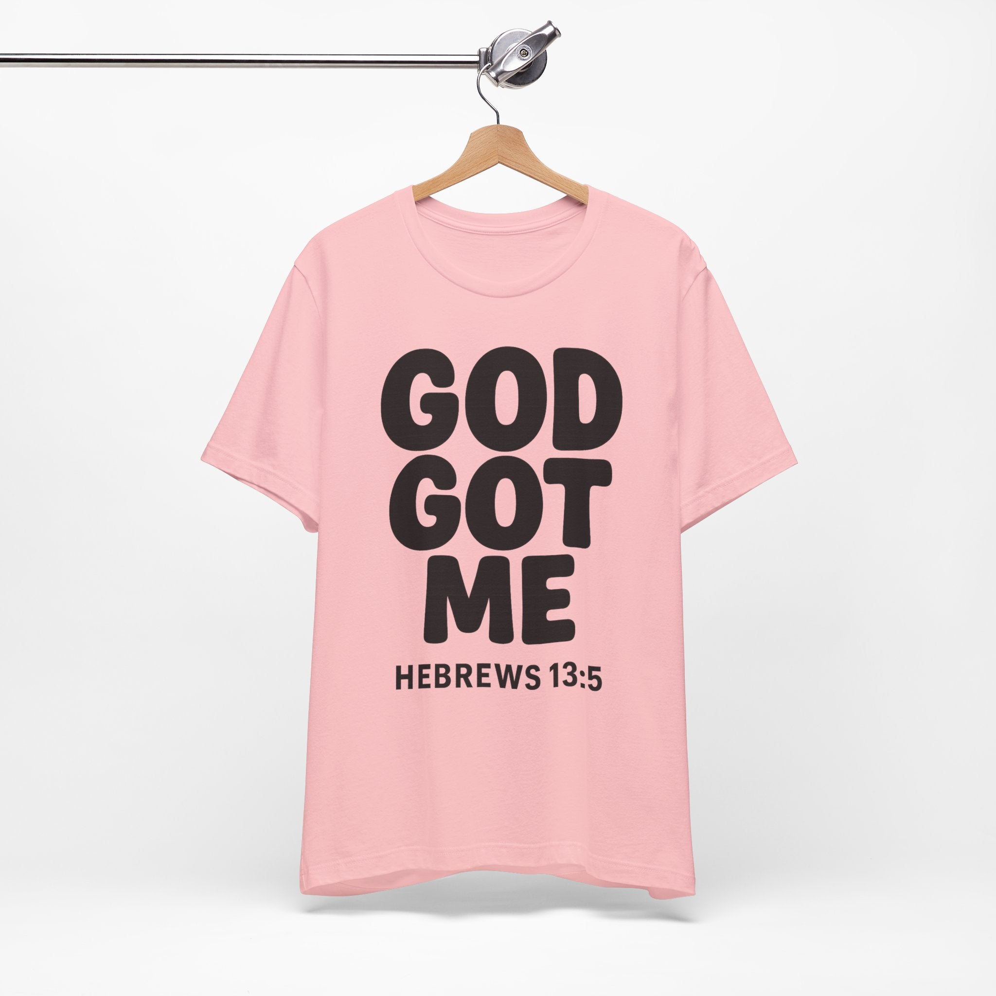 GOD GOT ME Religious T-Shirt, Christian Design. Clothing, Inspirational Tee, Faith Shirt, Unisex Jersey Short Sleeve Tee with