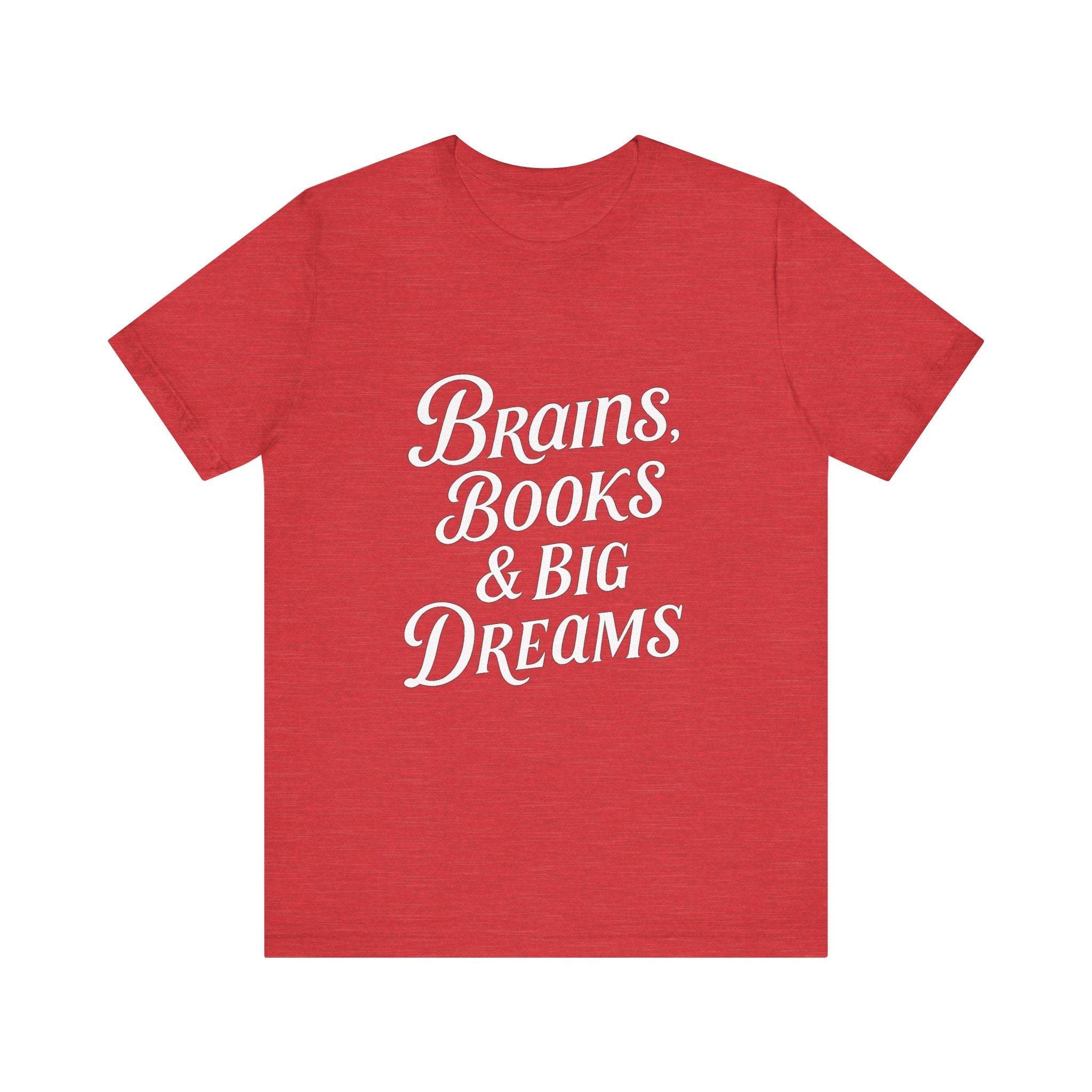 Brainiac Tee, Book Lover Shirt, Big Dreams T-Shirt, Unisex Graphic Top, Intellectual Clothing