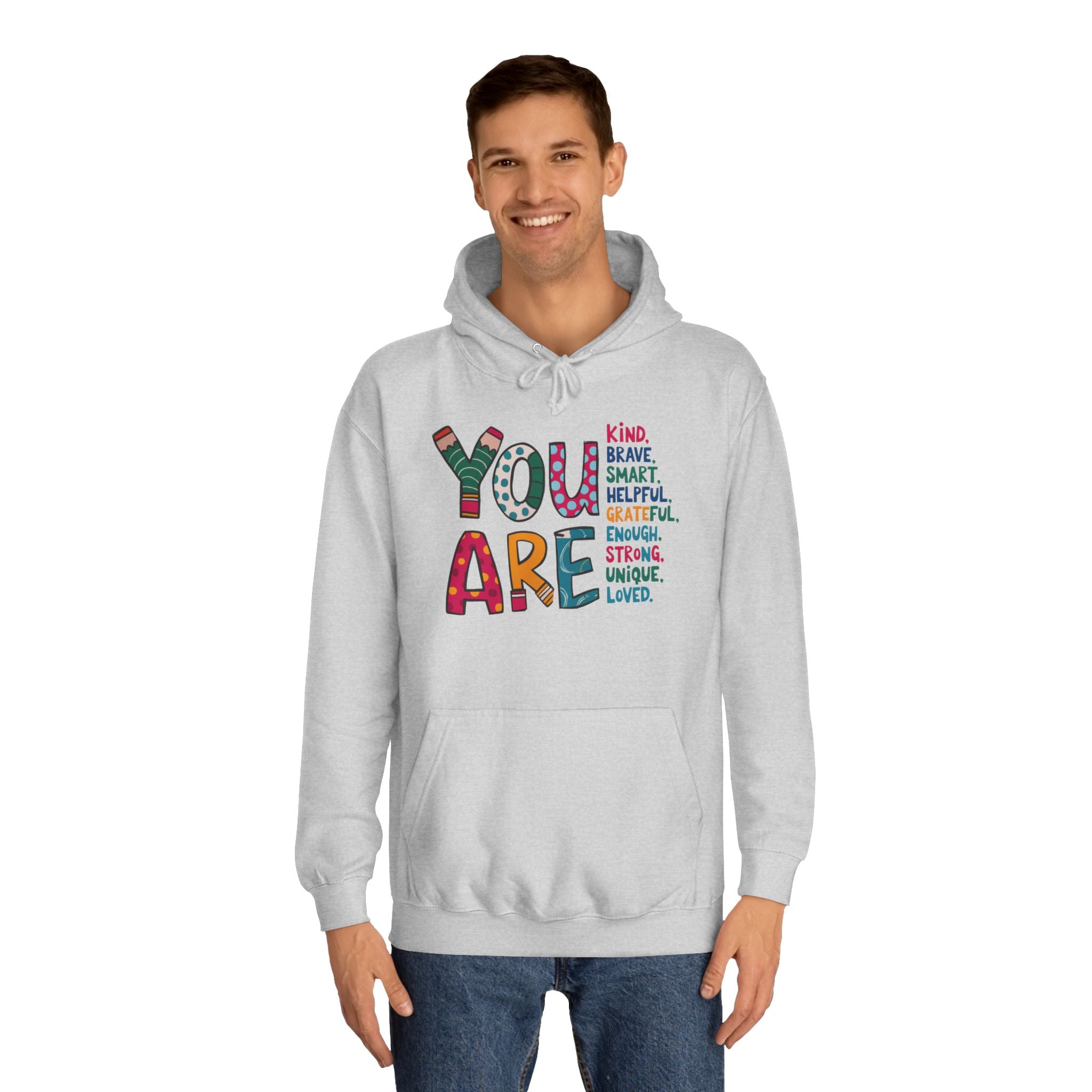 You Are Kind Unisex College Hoodie | Inspirational Sweatshirt, Cozy Gift for Students, Graduation, Self-Love, Positive Affirmation
