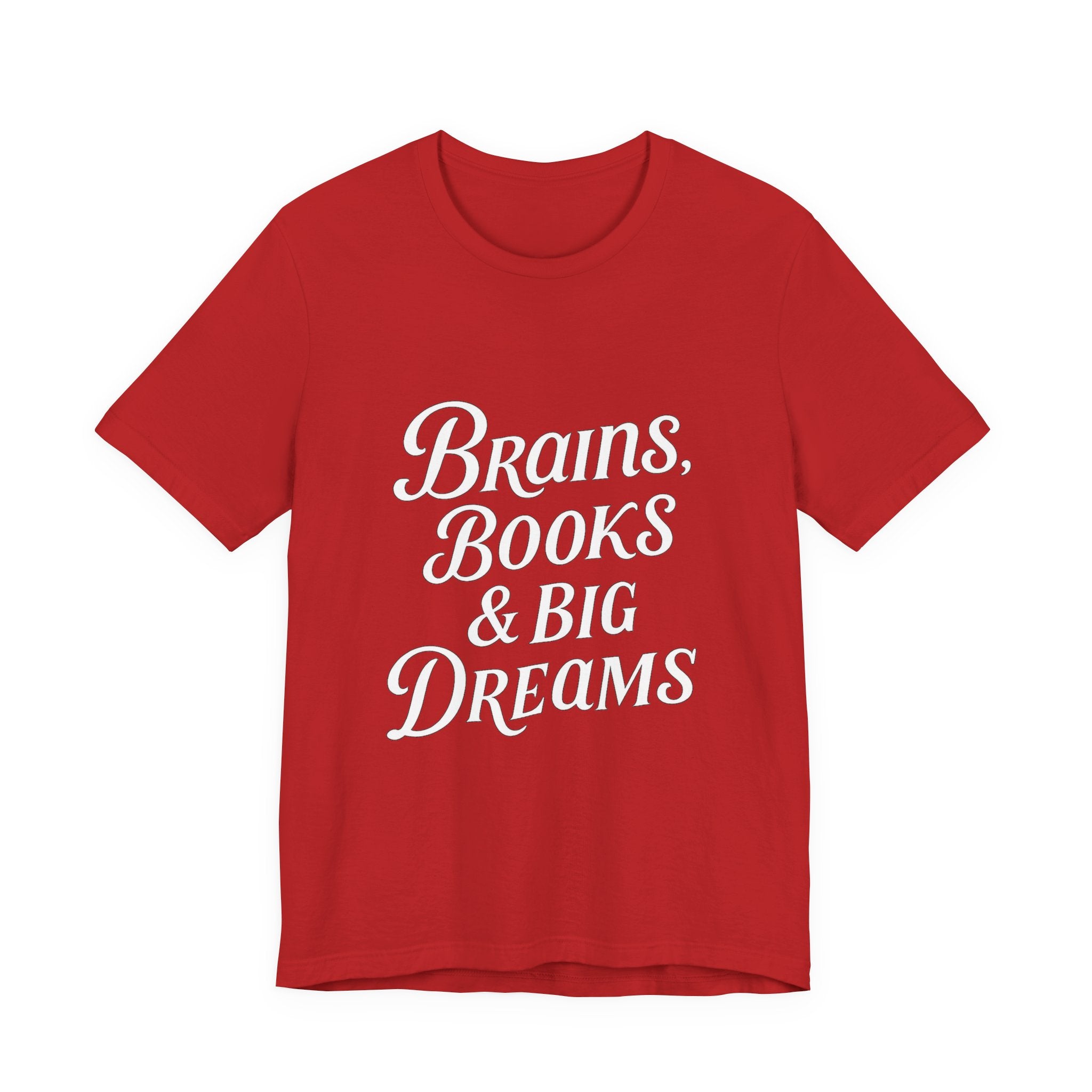 Brainiac Tee, Book Lover Shirt, Big Dreams T-Shirt, Unisex Graphic Top, Intellectual Clothing