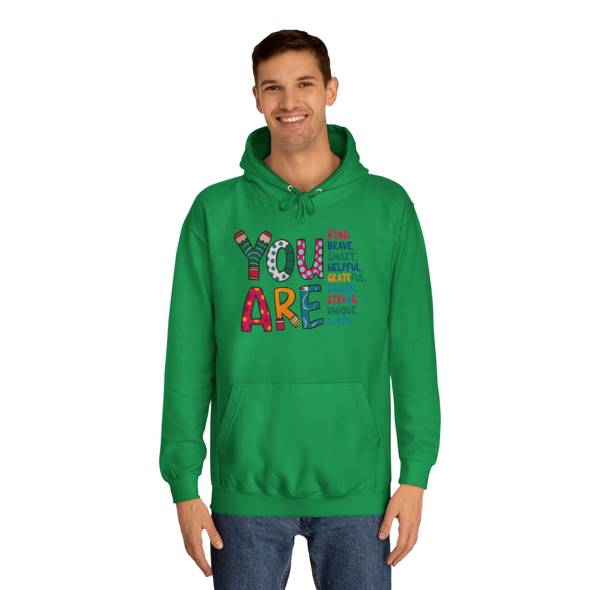 You Are Kind Unisex College Hoodie | Inspirational Sweatshirt, Cozy Gift for Students, Graduation, Self-Love, Positive Affirmation