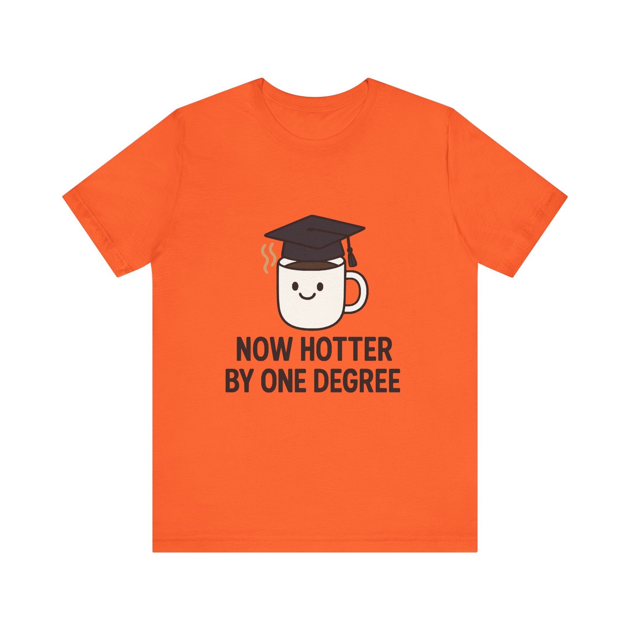 Graduating Quote T-Shirt, Funny Grad Tee, Unisex Jersey Shirt, Sarcastic Graduation Gift, College Humor Top