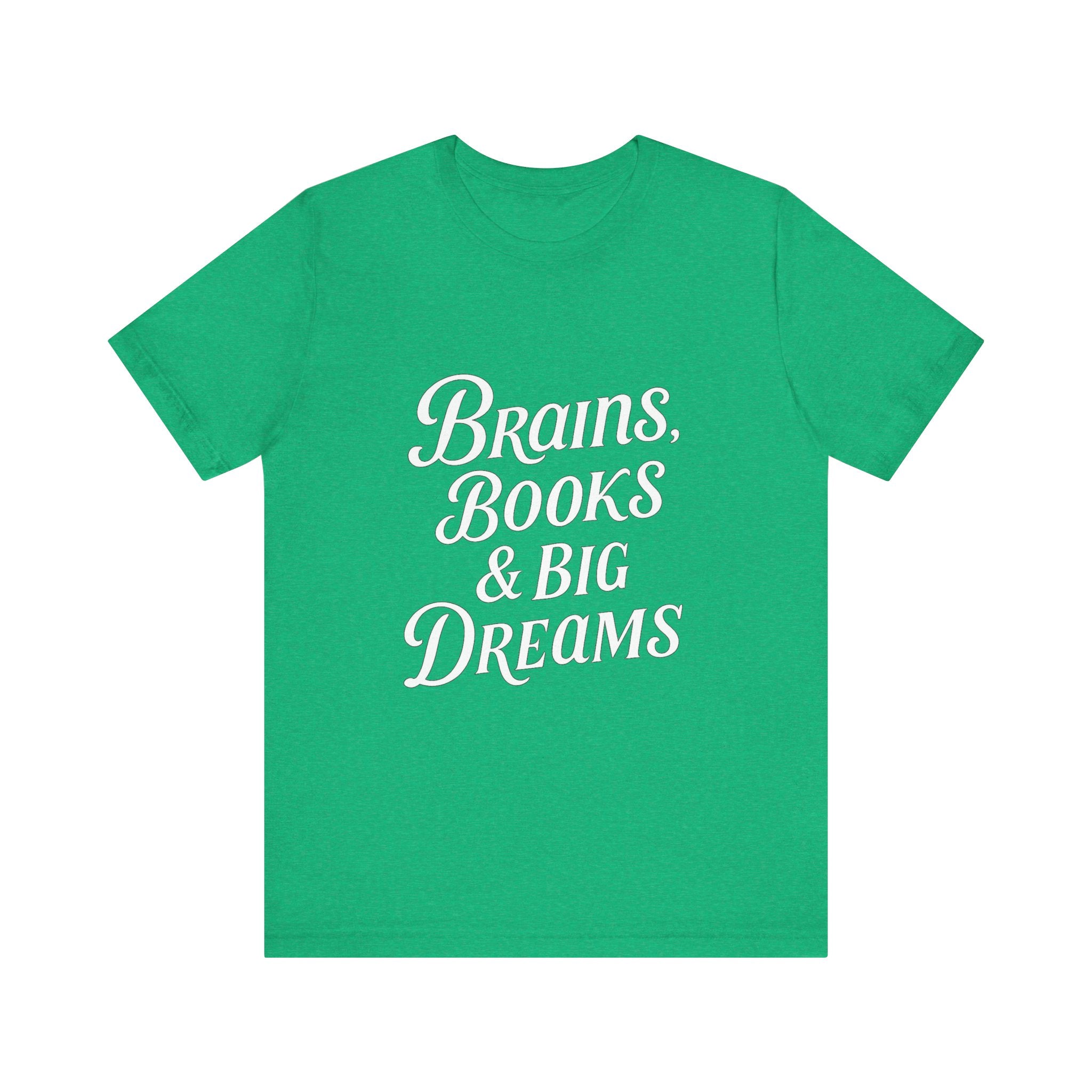 Brainiac Tee, Book Lover Shirt, Big Dreams T-Shirt, Unisex Graphic Top, Intellectual Clothing