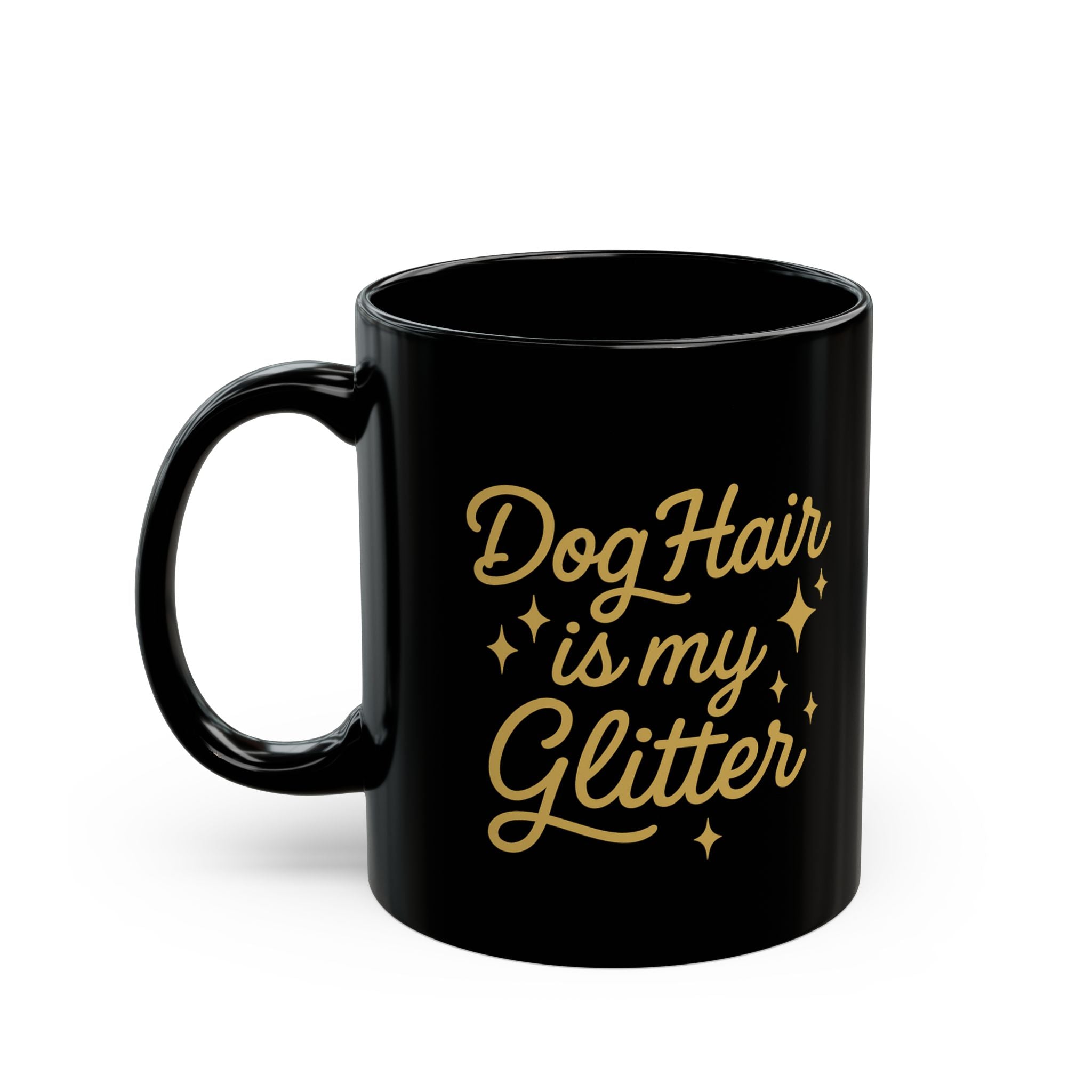 Dog Hair is My Glitter Mug | Funny Dog Lover Gift | Pet Parent Coffee Mug | Cute Pooch Merchandise | 11oz & 15oz