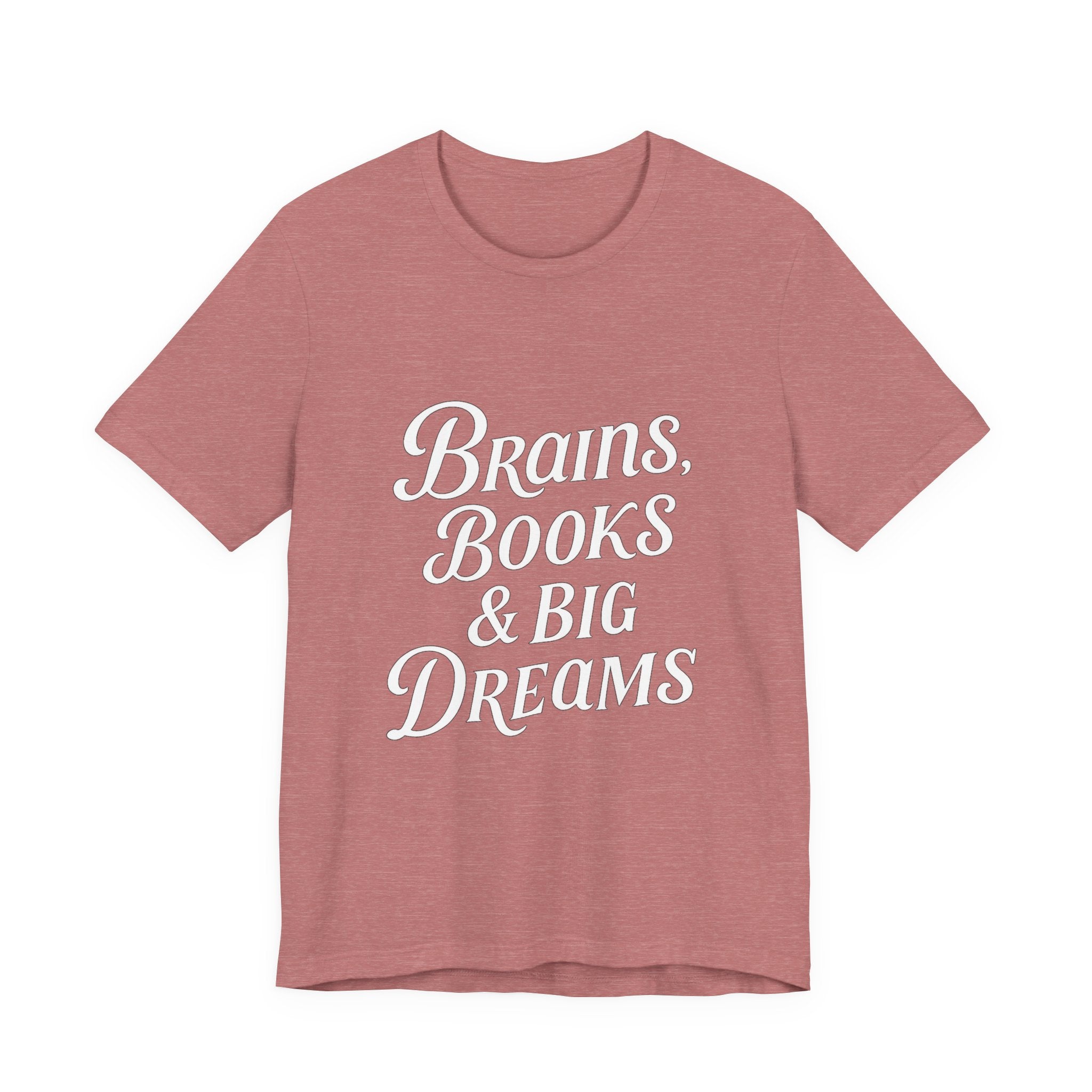 Brainiac Tee, Book Lover Shirt, Big Dreams T-Shirt, Unisex Graphic Top, Intellectual Clothing