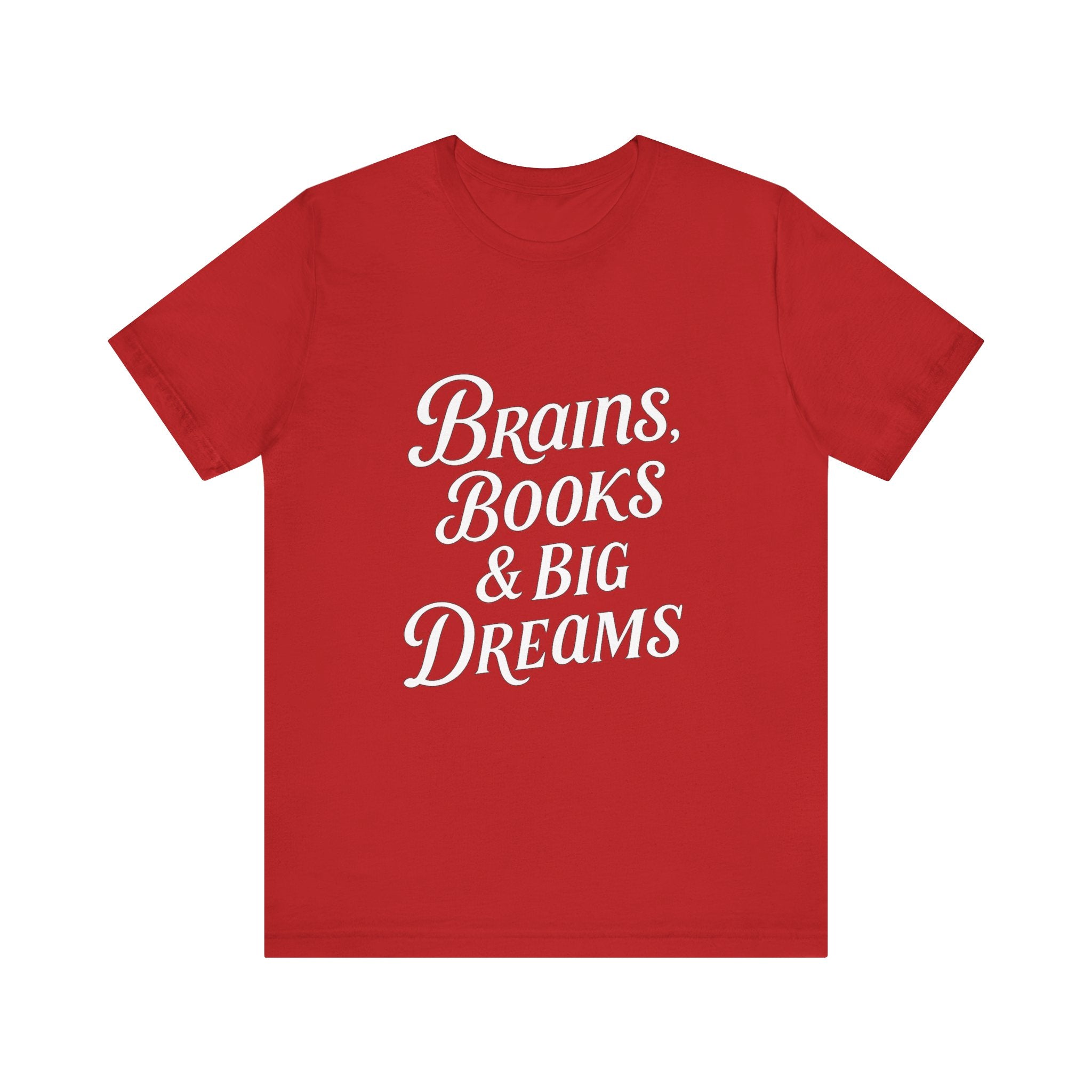 Brainiac Tee, Book Lover Shirt, Big Dreams T-Shirt, Unisex Graphic Top, Intellectual Clothing