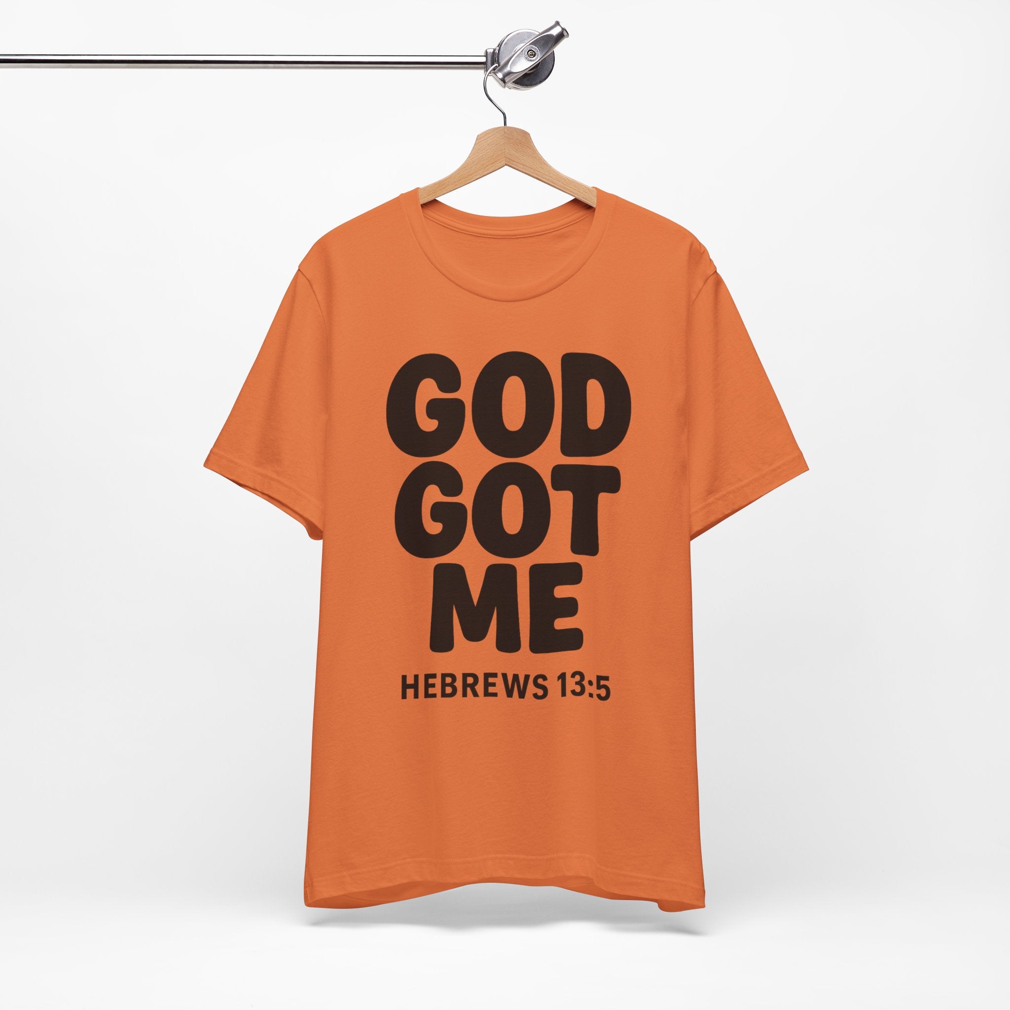 GOD GOT ME Religious T-Shirt, Christian Design. Clothing, Inspirational Tee, Faith Shirt, Unisex Jersey Short Sleeve Tee with