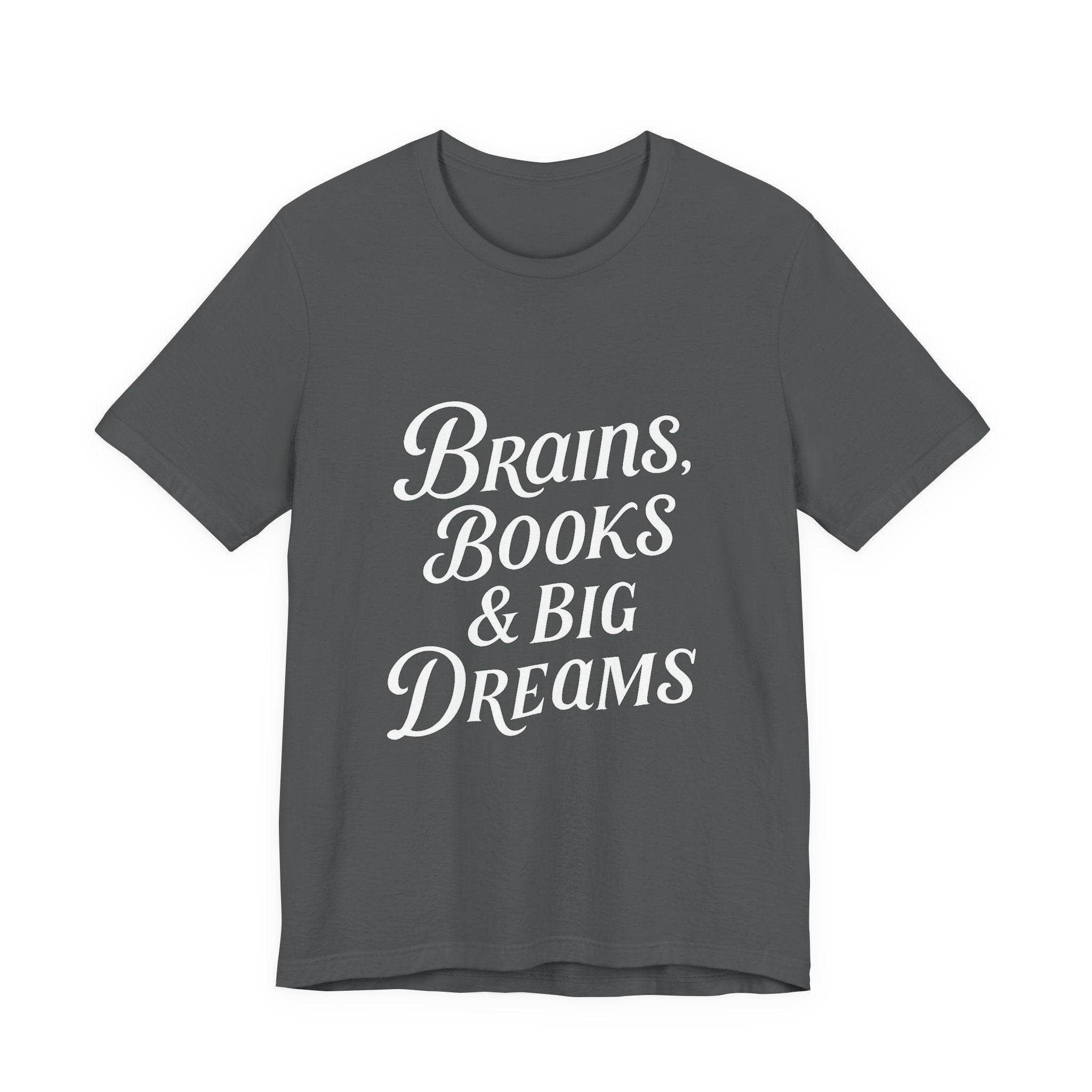 Brainiac Tee, Book Lover Shirt, Big Dreams T-Shirt, Unisex Graphic Top, Intellectual Clothing