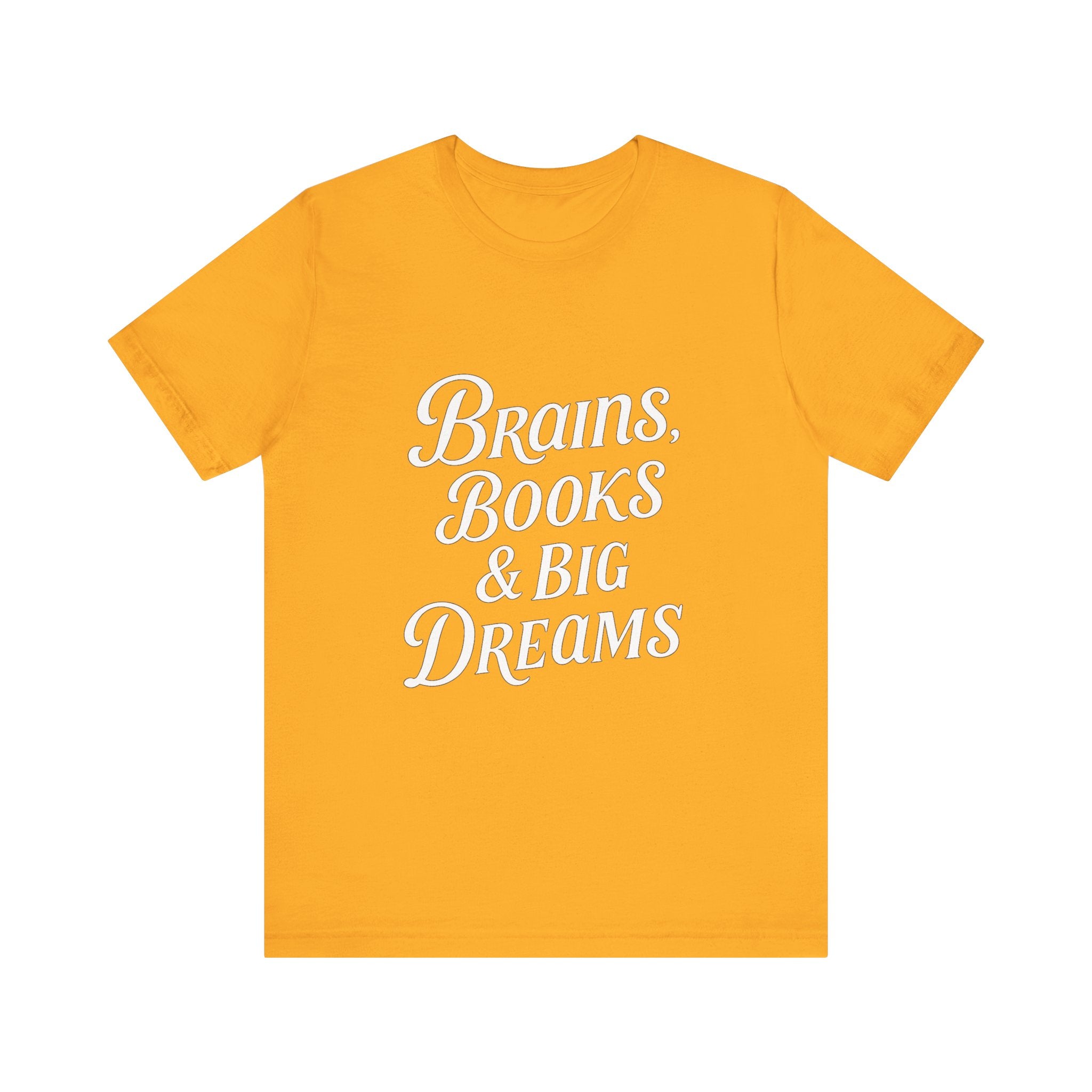 Brainiac Tee, Book Lover Shirt, Big Dreams T-Shirt, Unisex Graphic Top, Intellectual Clothing