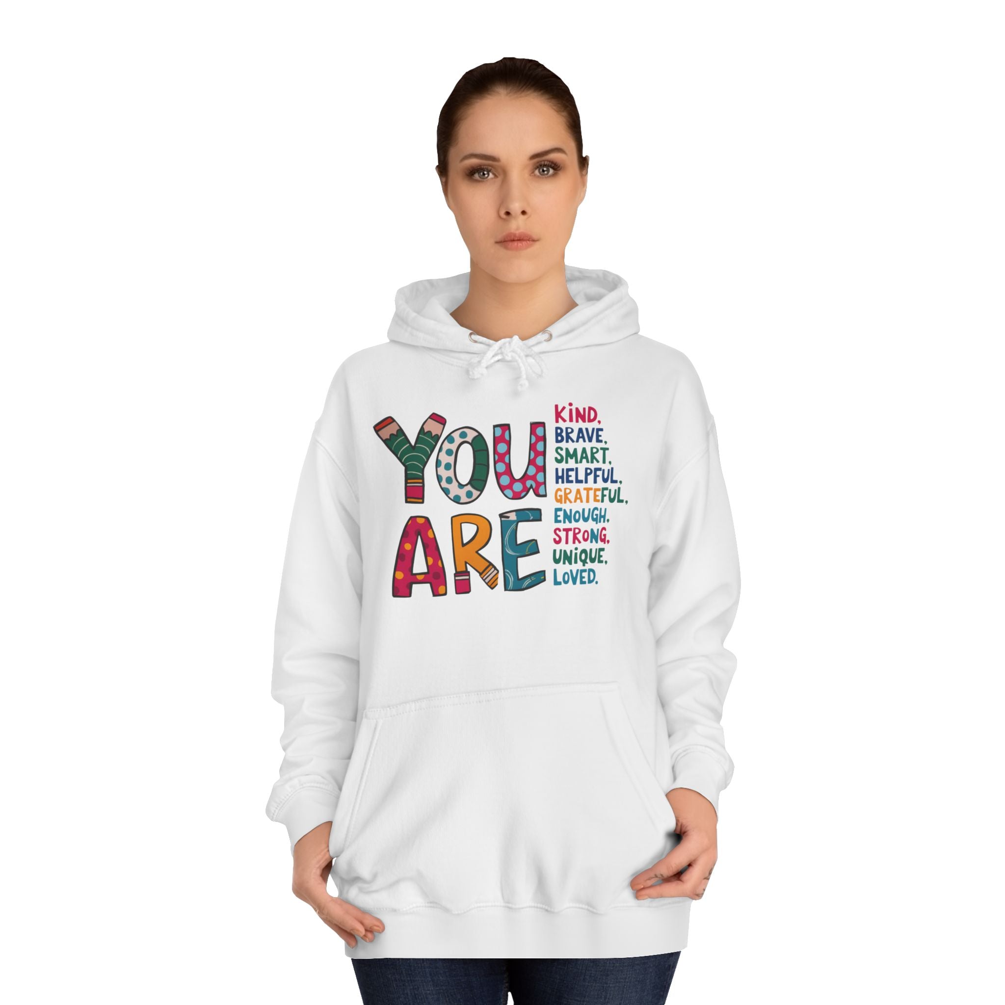 You Are Kind Unisex College Hoodie | Inspirational Sweatshirt, Cozy Gift for Students, Graduation, Self-Love, Positive Affirmation