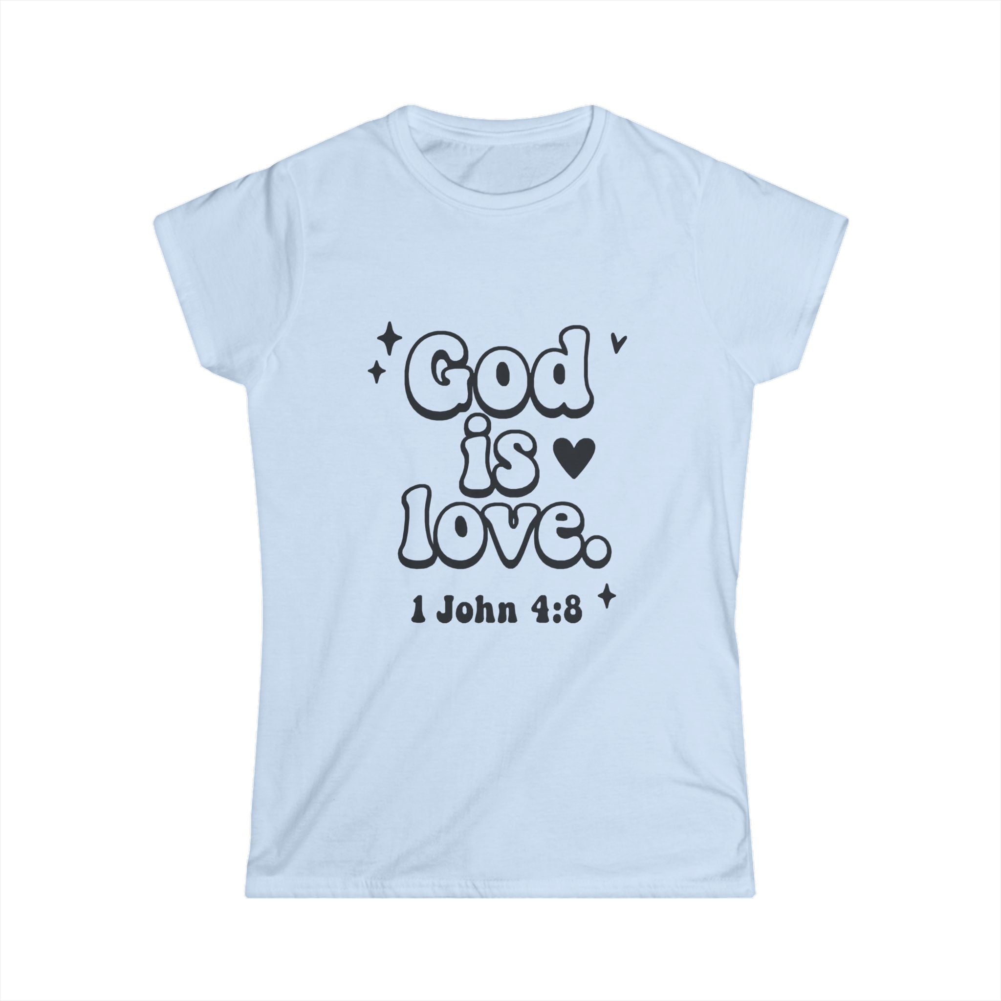 God is Love Inspirational Women's Softstyle Tee, Faith Apparel, Christian Gift, Scripture Shirt, Everyday Wear, Religious Clothing