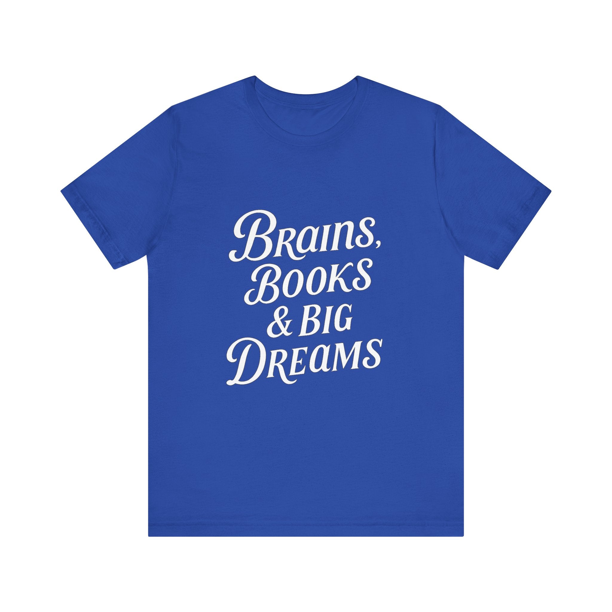 Brainiac Tee, Book Lover Shirt, Big Dreams T-Shirt, Unisex Graphic Top, Intellectual Clothing