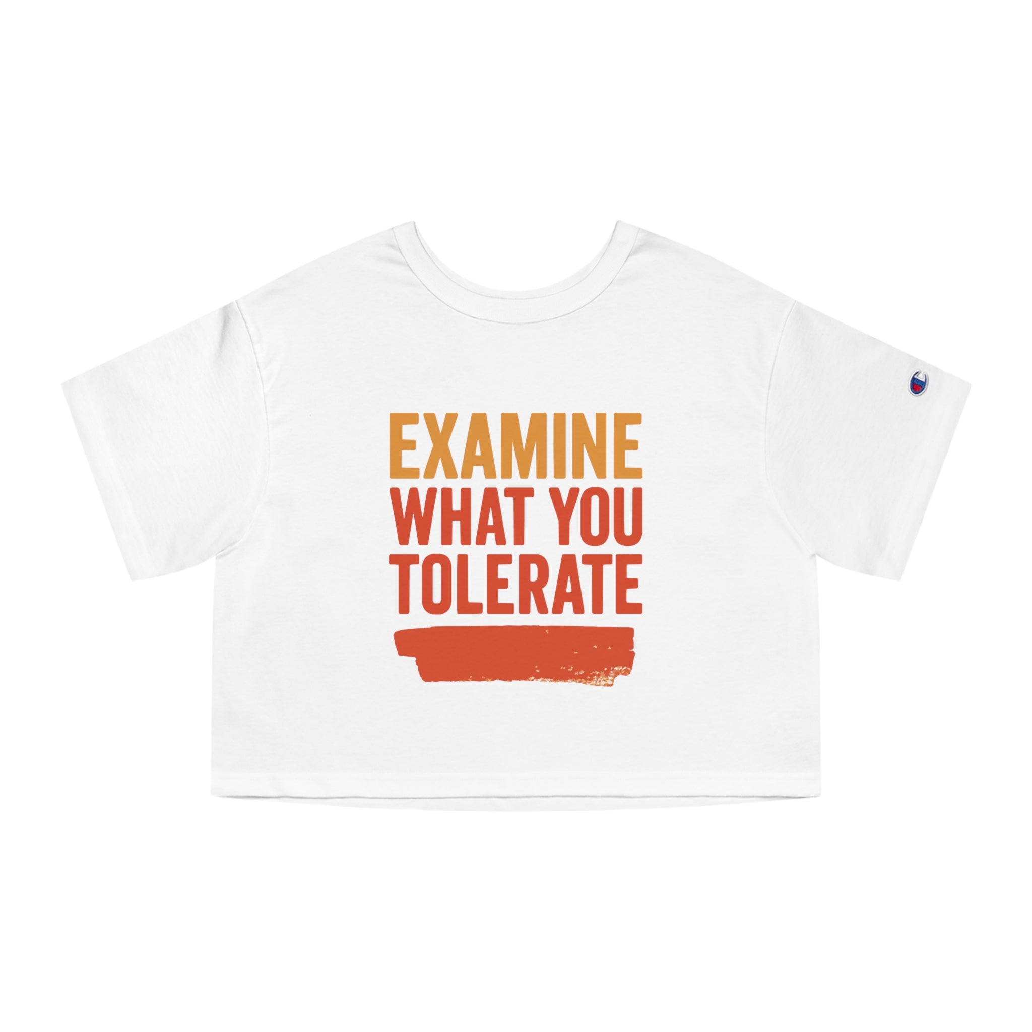 Cropped Motivational T-Shirt - Examine What You Tolerate, Women's Graphic Tee, Casual Outfit, Gift for Her, Everyday Wear