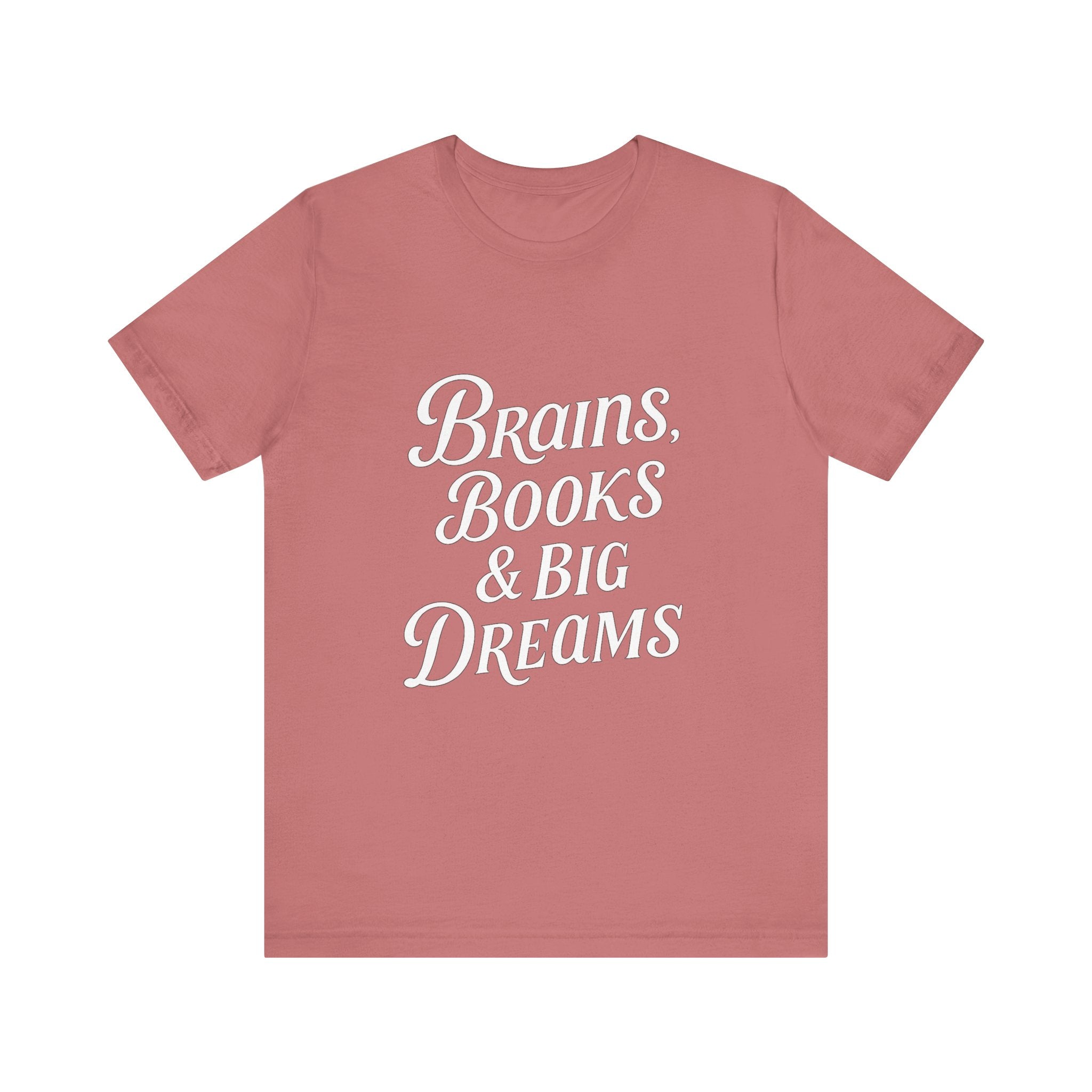 Brainiac Tee, Book Lover Shirt, Big Dreams T-Shirt, Unisex Graphic Top, Intellectual Clothing