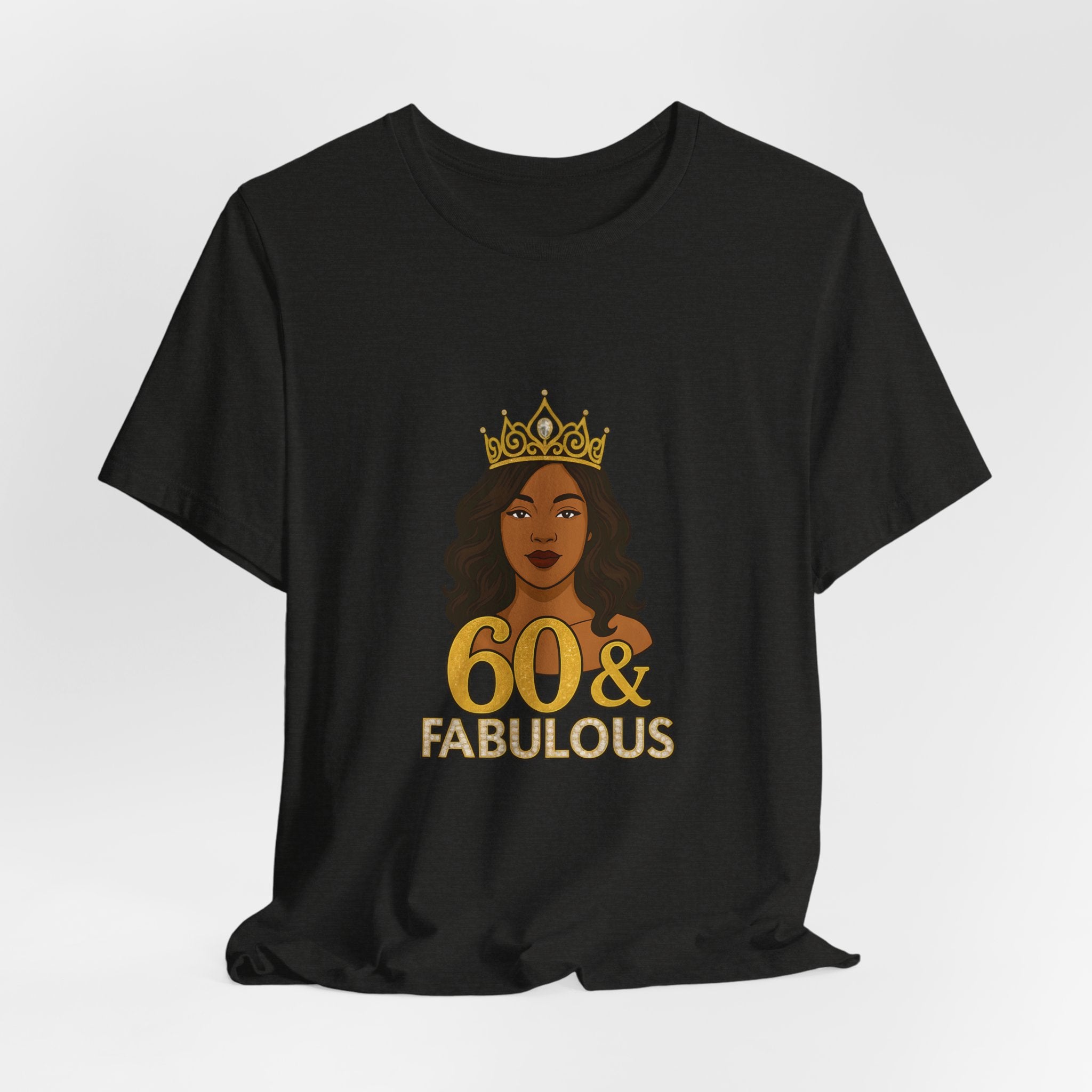 60 & Fabulous Unisex Tee, Birthday Gift Tee, Women's Celebration Shirt, Fun Milestone Birthday Apparel, Perfect for 60th Birthday Party