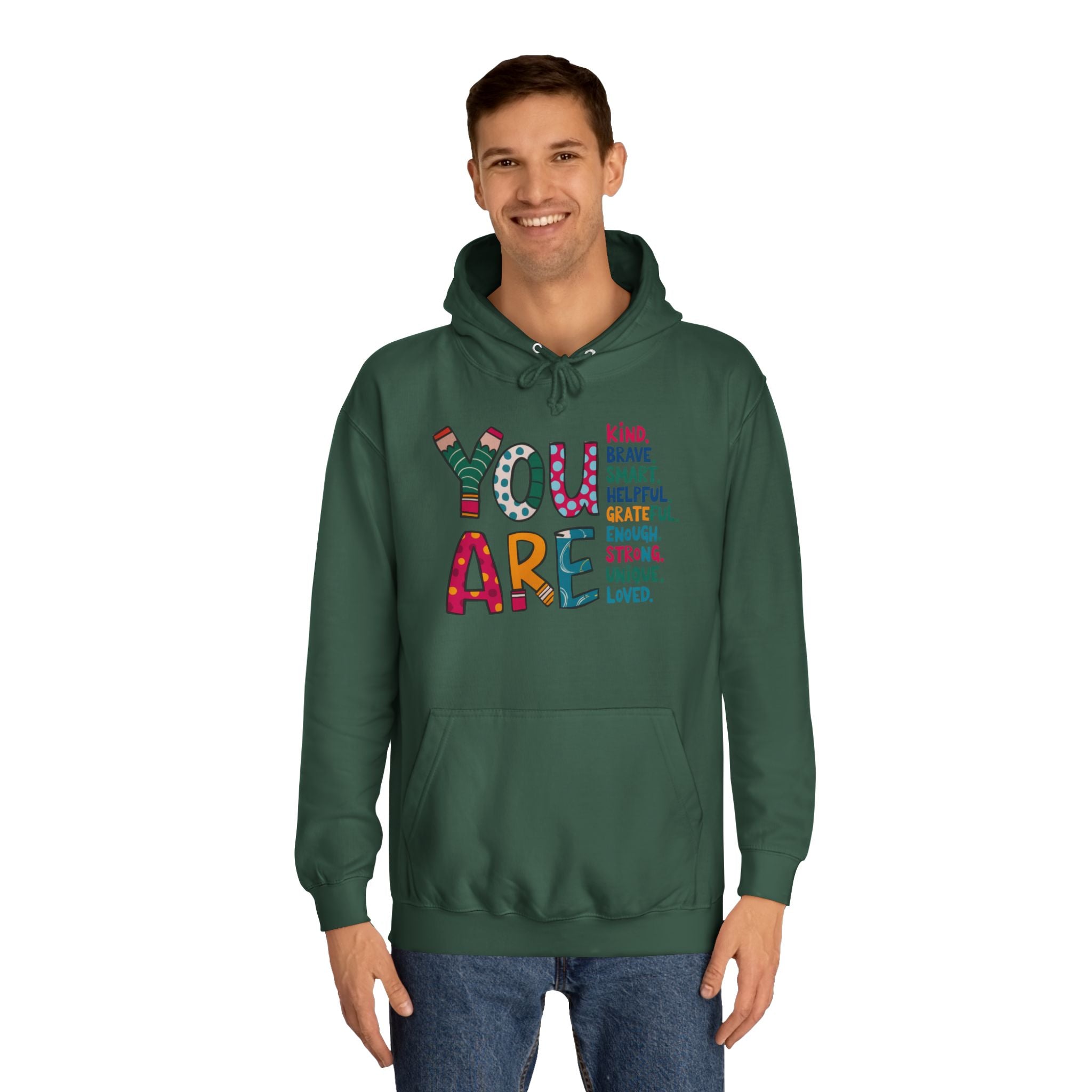 You Are Kind Unisex College Hoodie | Inspirational Sweatshirt, Cozy Gift for Students, Graduation, Self-Love, Positive Affirmation