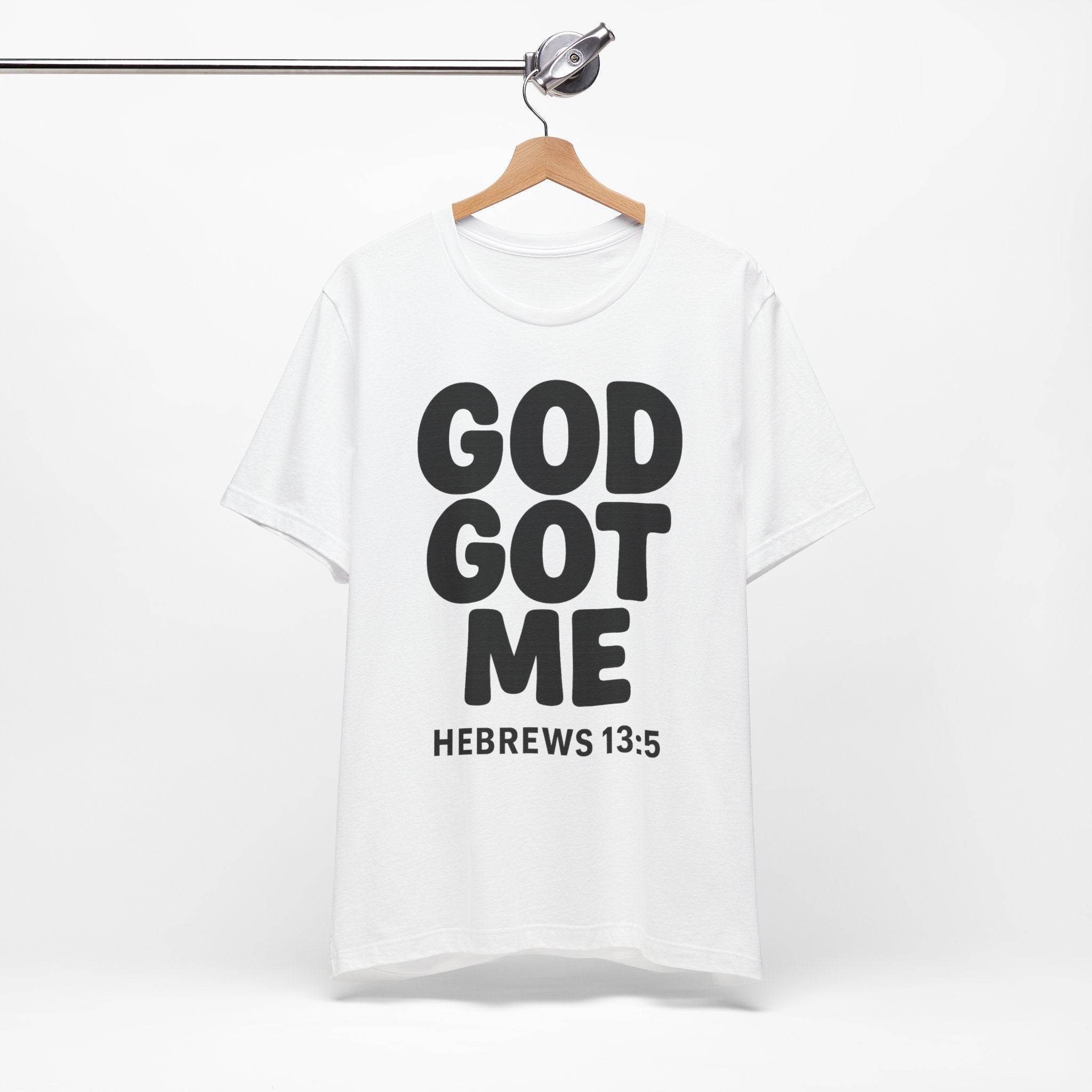 GOD GOT ME Religious T-Shirt, Christian Design. Clothing, Inspirational Tee, Faith Shirt, Unisex Jersey Short Sleeve Tee with
