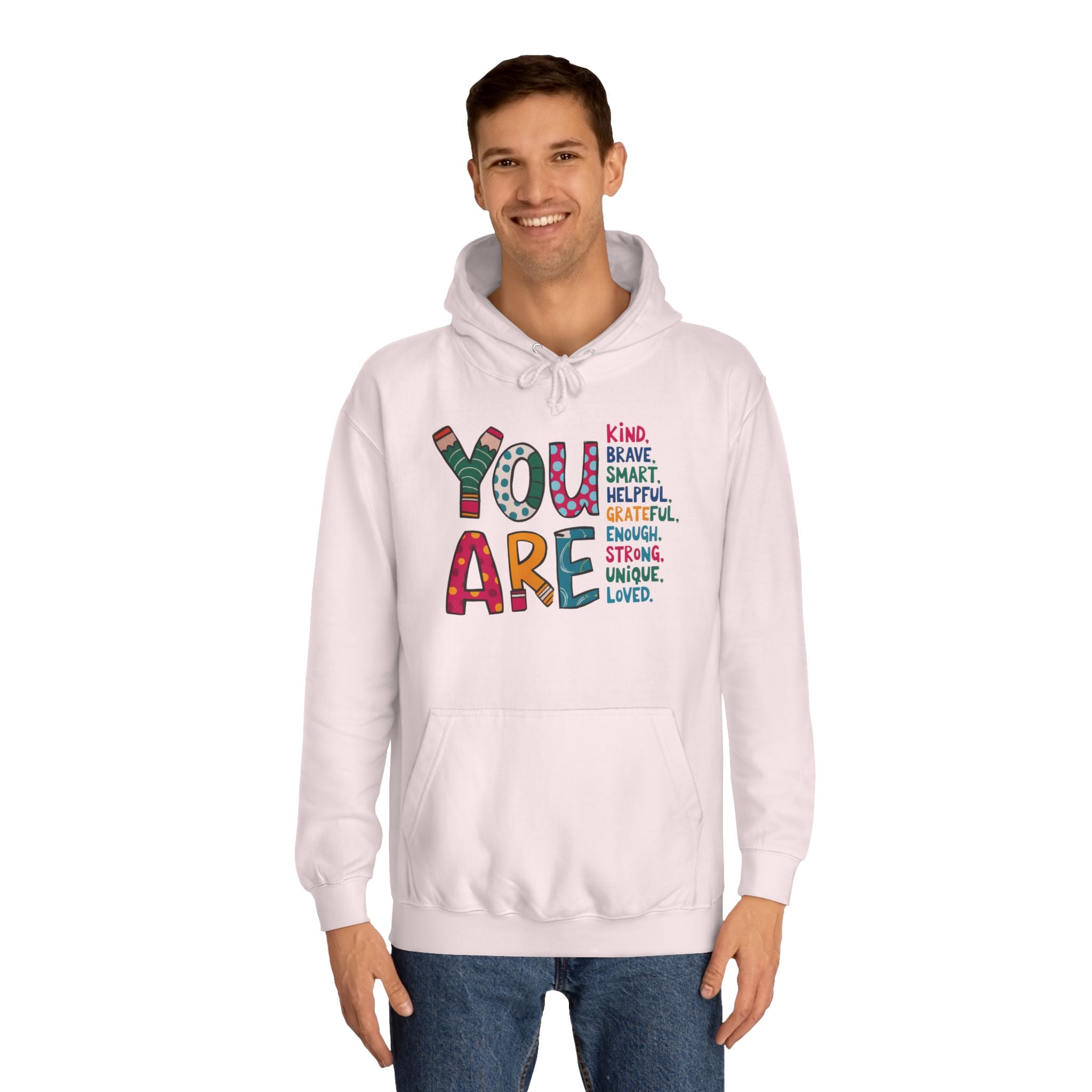 You Are Kind Unisex College Hoodie | Inspirational Sweatshirt, Cozy Gift for Students, Graduation, Self-Love, Positive Affirmation