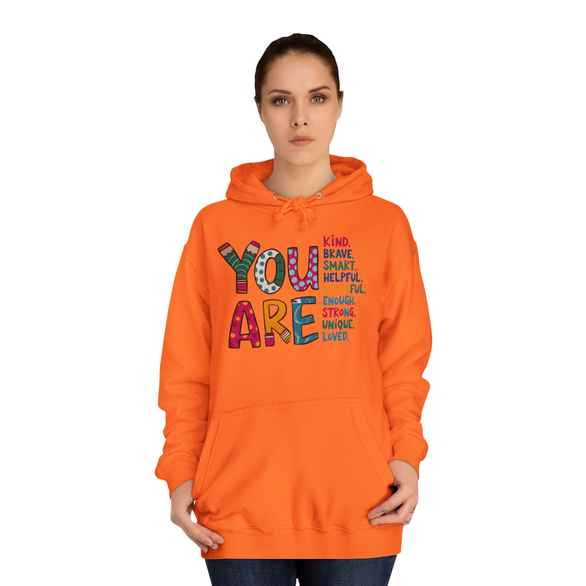 You Are Kind Unisex College Hoodie | Inspirational Sweatshirt, Cozy Gift for Students, Graduation, Self-Love, Positive Affirmation