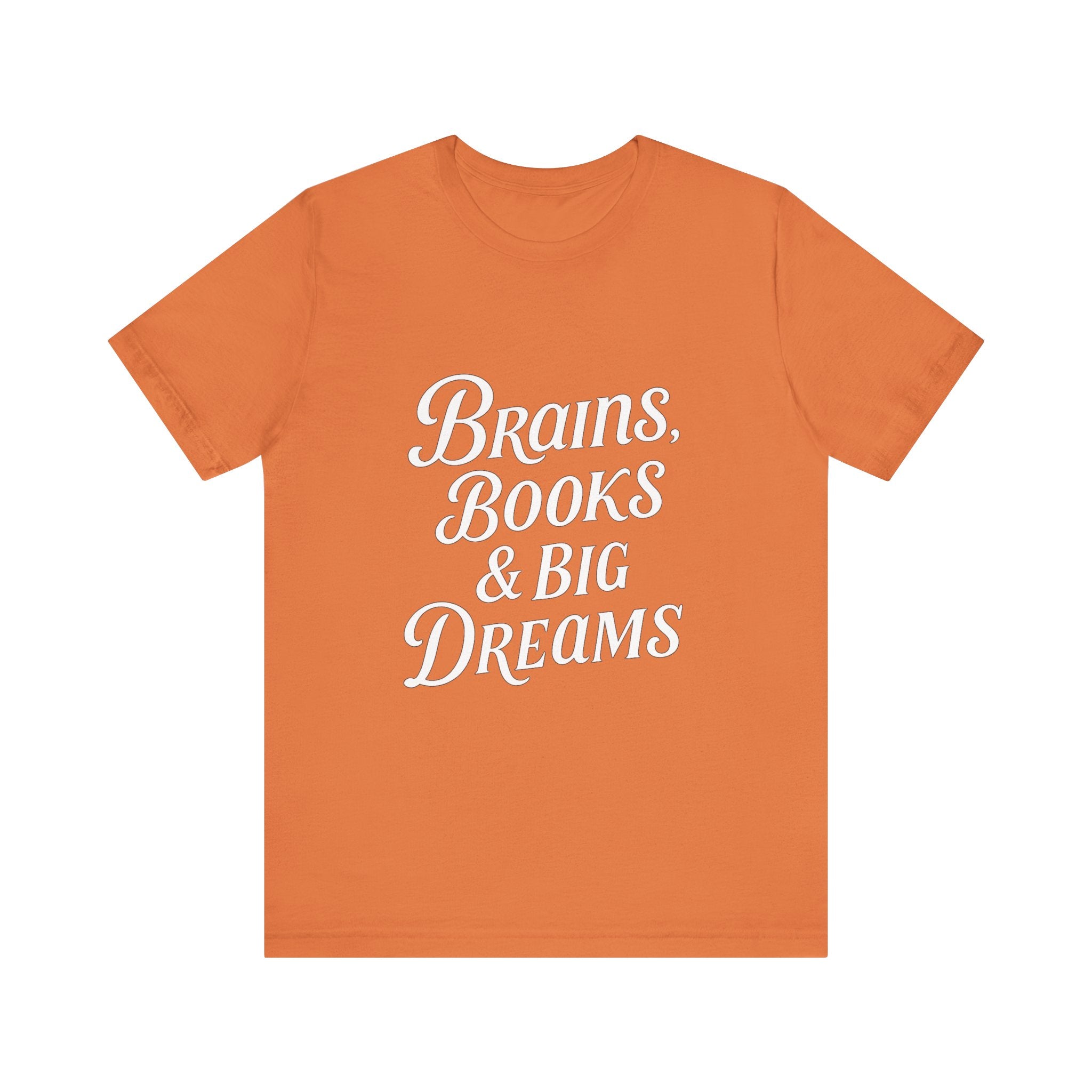 Brainiac Tee, Book Lover Shirt, Big Dreams T-Shirt, Unisex Graphic Top, Intellectual Clothing