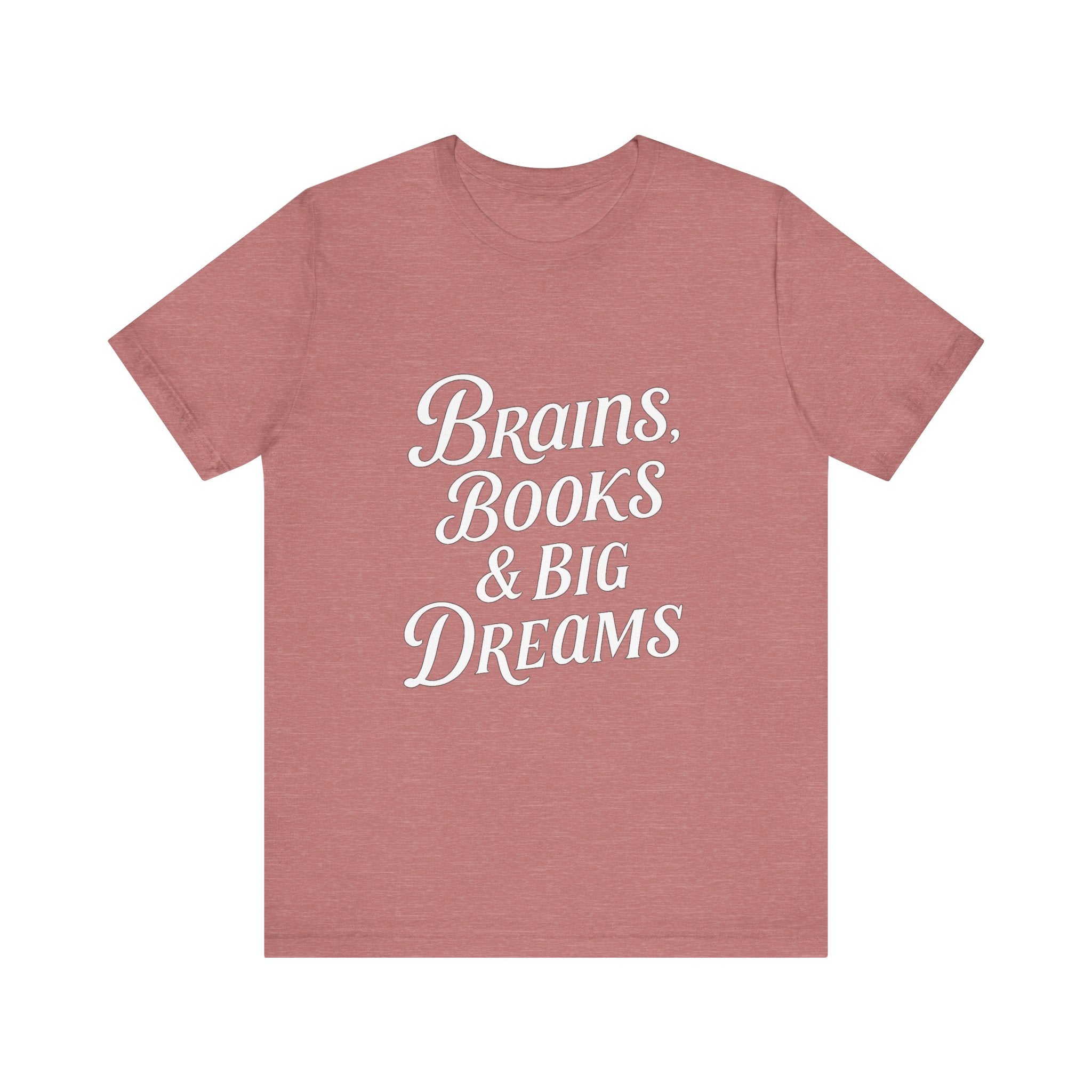 Brainiac Tee, Book Lover Shirt, Big Dreams T-Shirt, Unisex Graphic Top, Intellectual Clothing