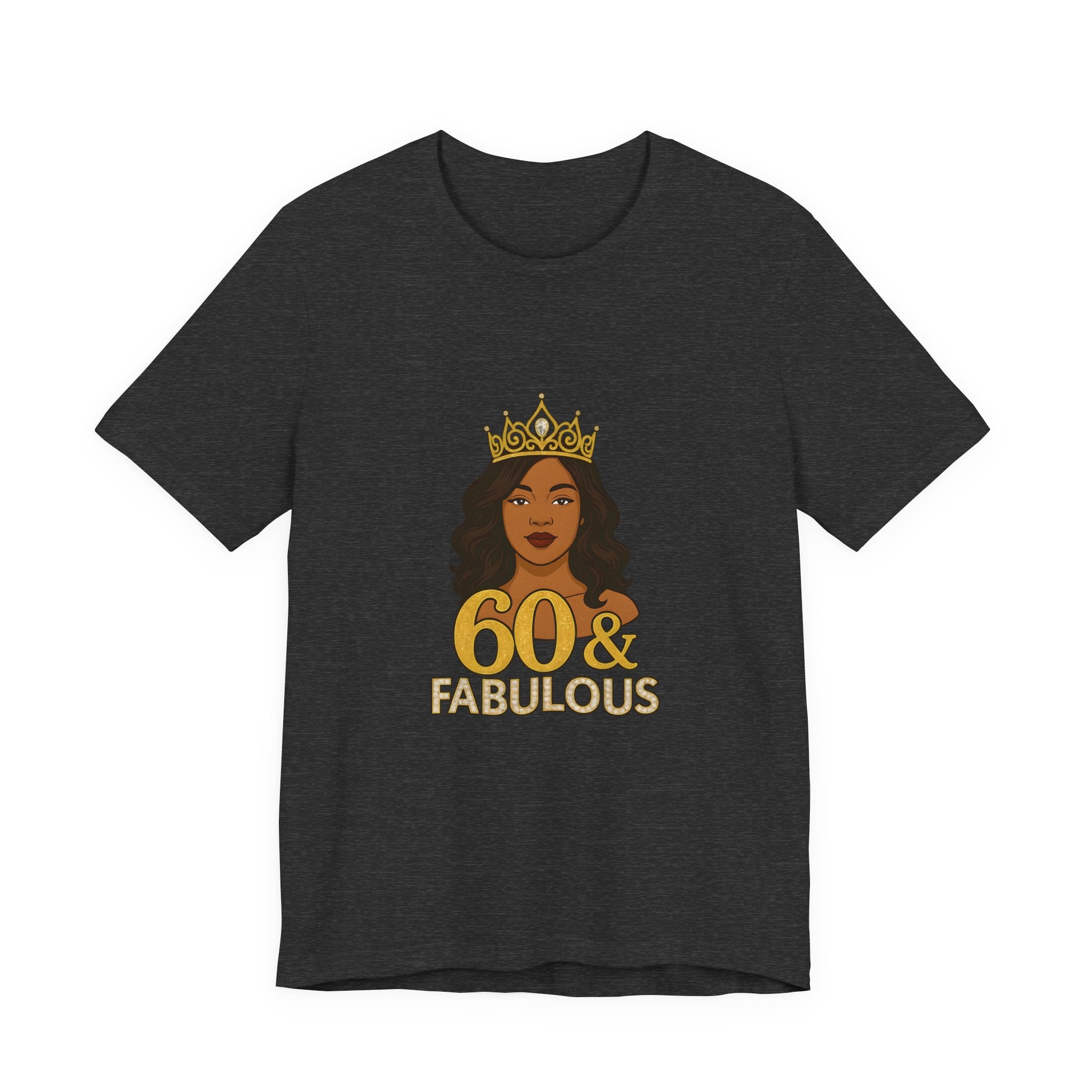 60 & Fabulous Unisex Tee, Birthday Gift Tee, Women's Celebration Shirt, Fun Milestone Birthday Apparel, Perfect for 60th Birthday Party