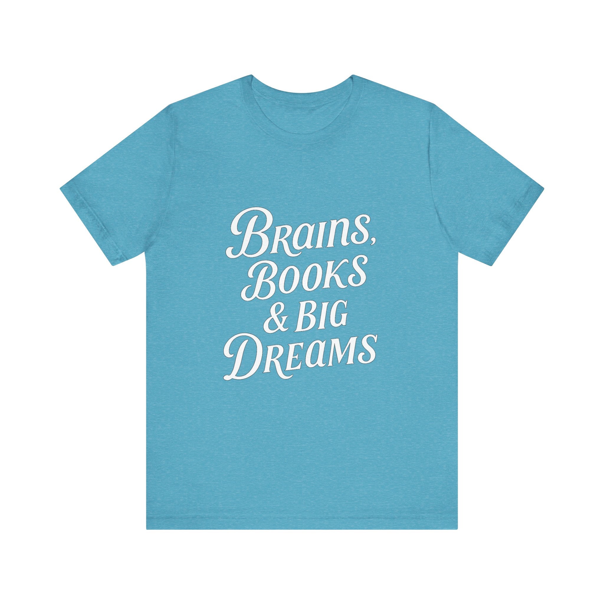 Brainiac Tee, Book Lover Shirt, Big Dreams T-Shirt, Unisex Graphic Top, Intellectual Clothing