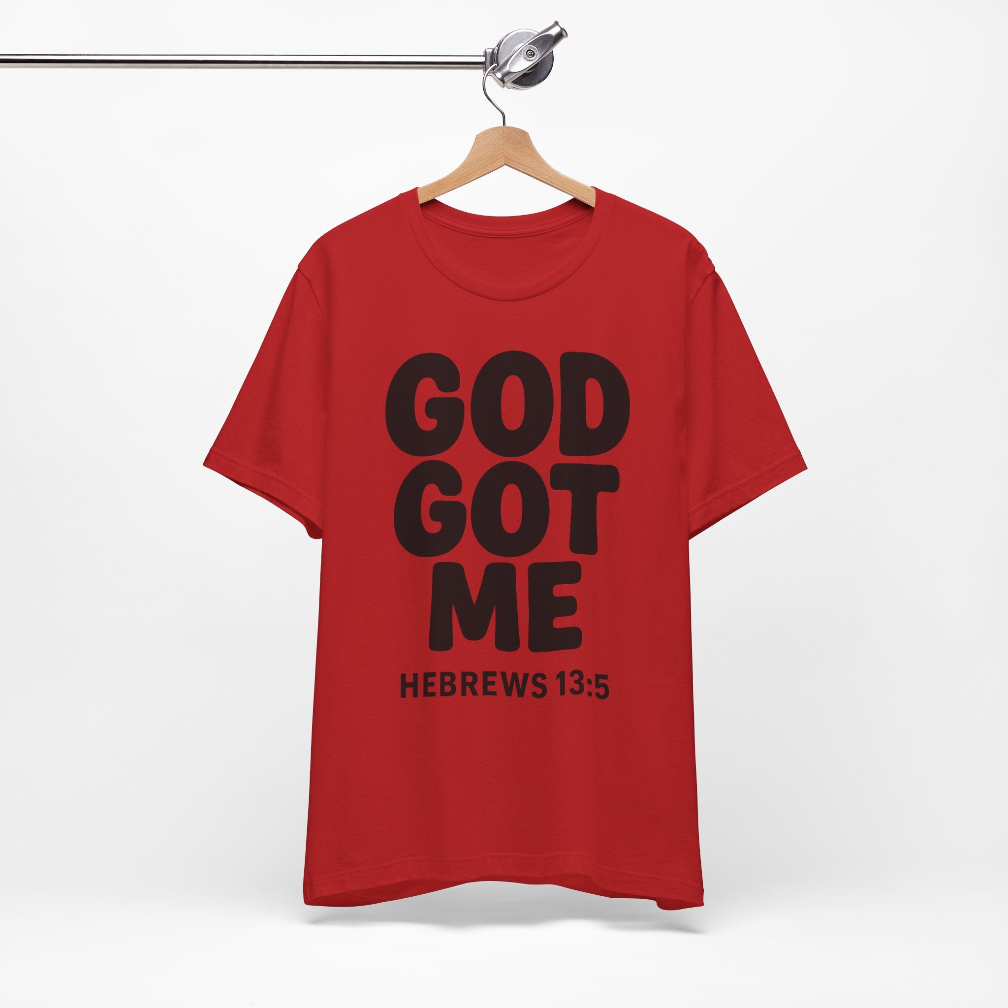 GOD GOT ME Religious T-Shirt, Christian Design. Clothing, Inspirational Tee, Faith Shirt, Unisex Jersey Short Sleeve Tee with