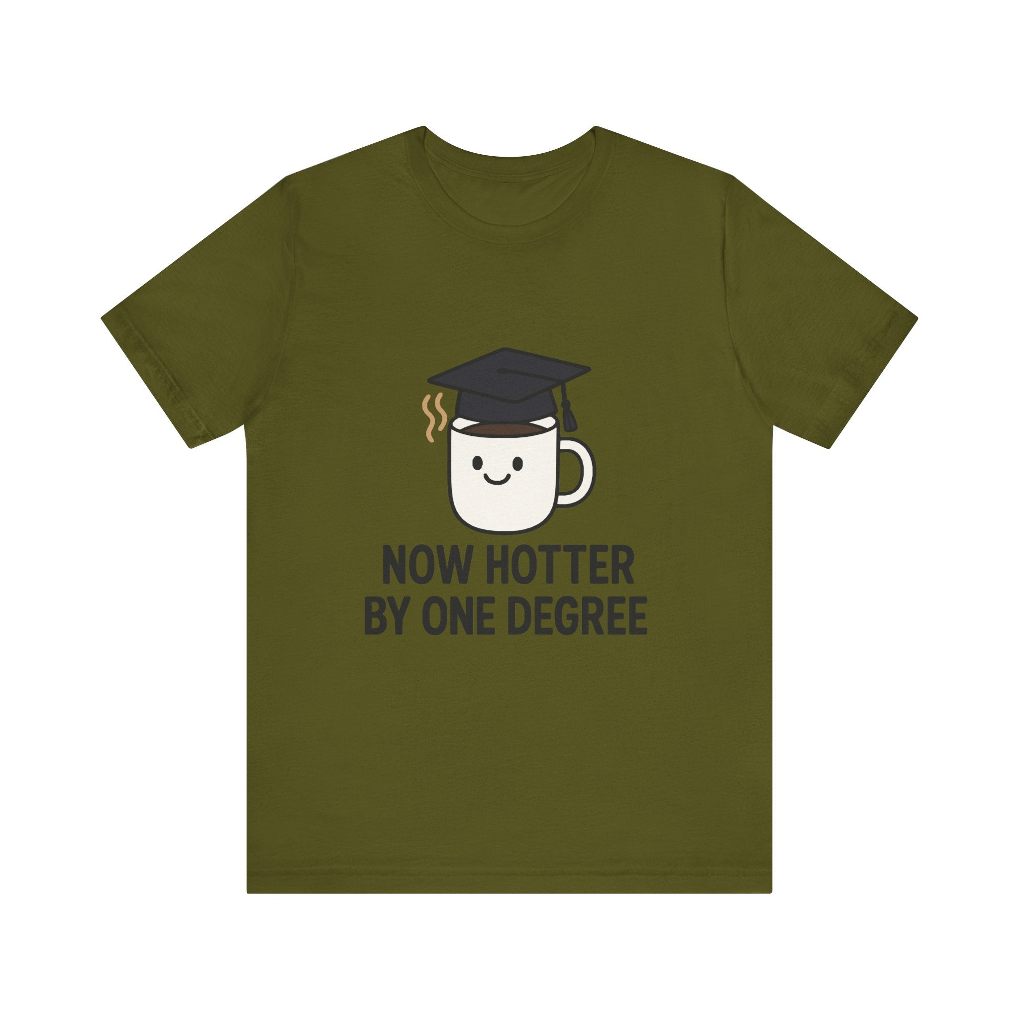 Graduating Quote T-Shirt, Funny Grad Tee, Unisex Jersey Shirt, Sarcastic Graduation Gift, College Humor Top