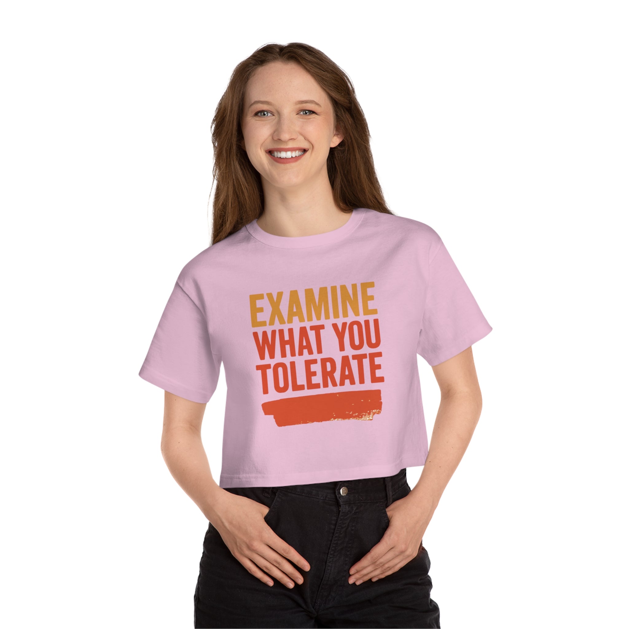 Cropped Motivational T-Shirt - Examine What You Tolerate, Women's Graphic Tee, Casual Outfit, Gift for Her, Everyday Wear