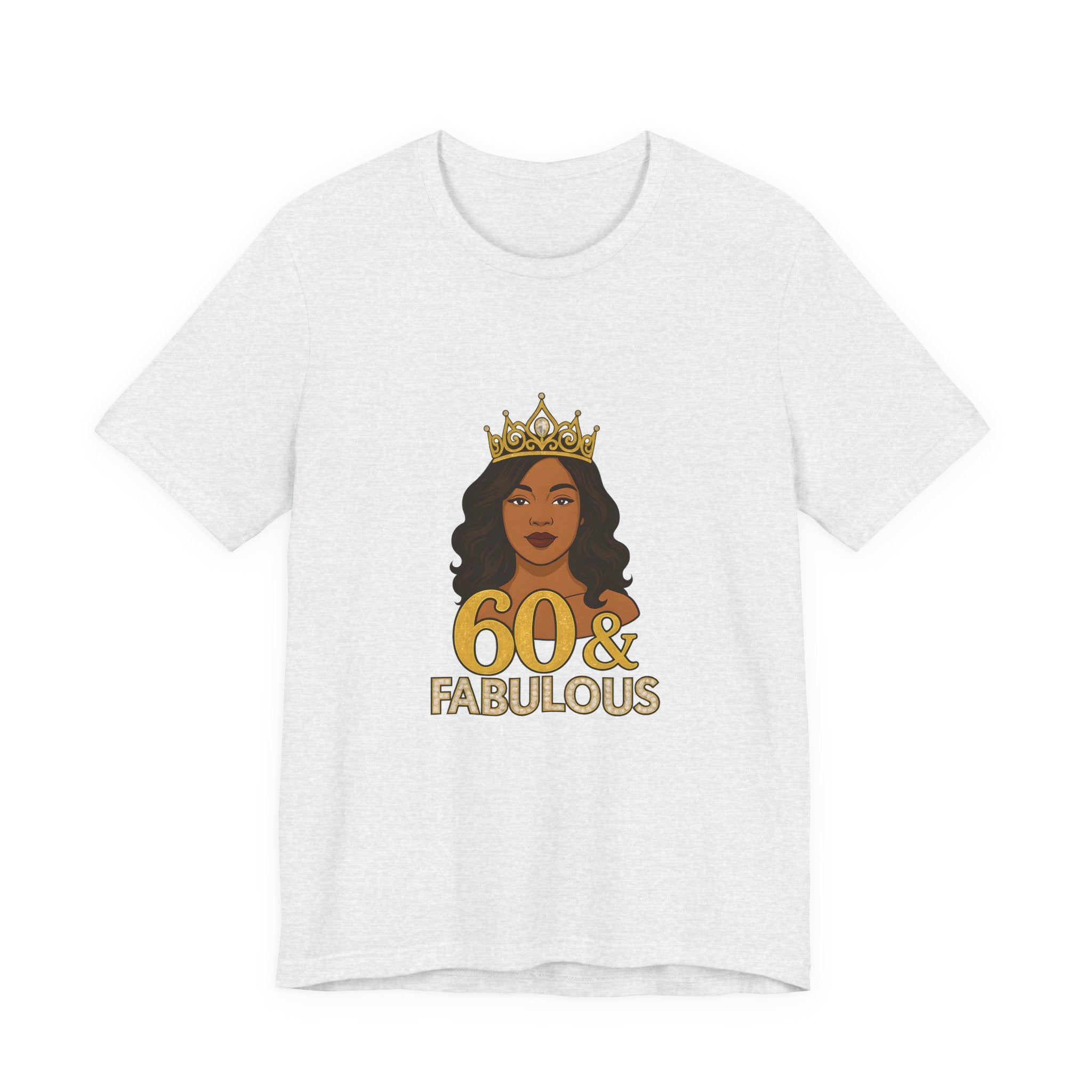 60 & Fabulous Unisex Tee, Birthday Gift Tee, Women's Celebration Shirt, Fun Milestone Birthday Apparel, Perfect for 60th Birthday Party