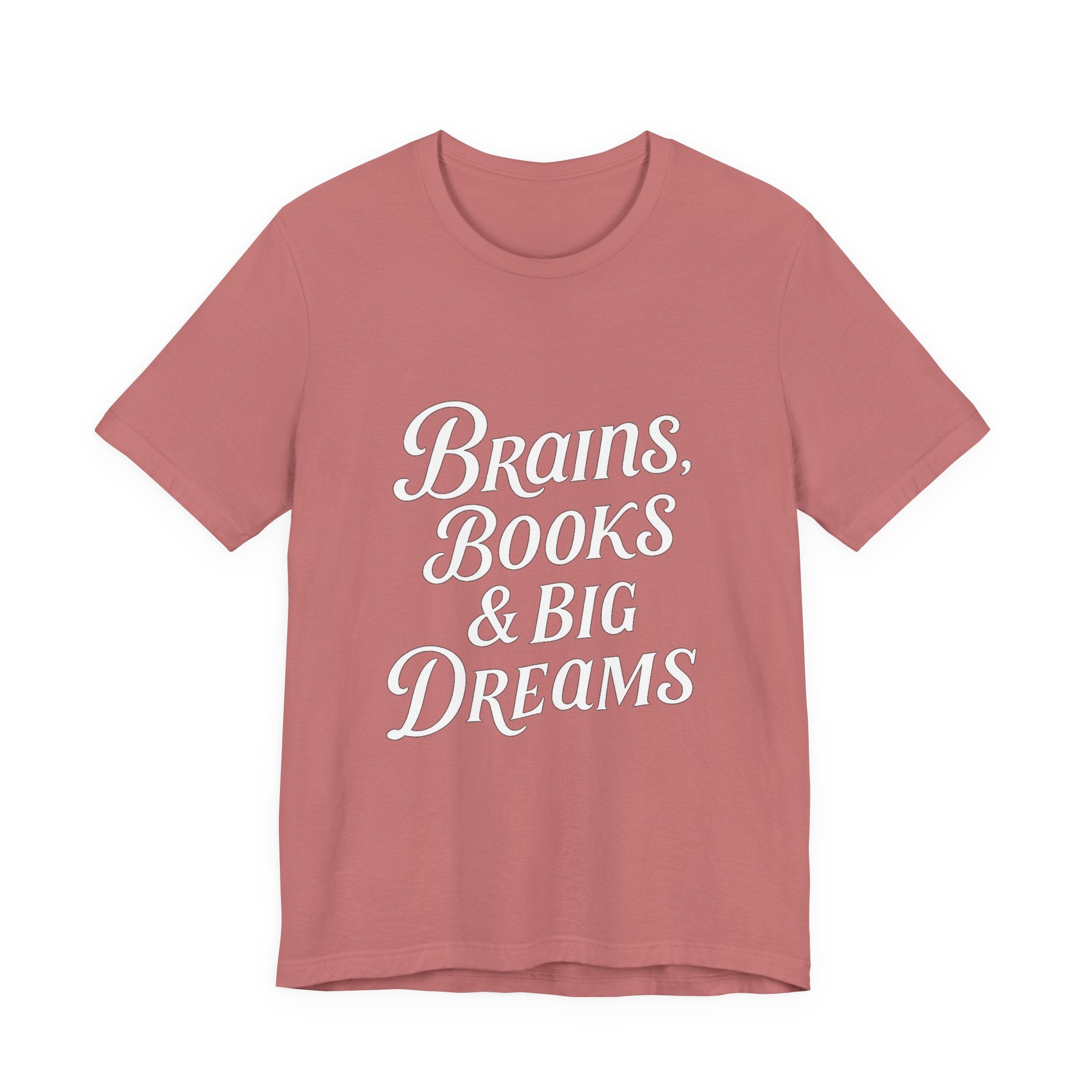 Brainiac Tee, Book Lover Shirt, Big Dreams T-Shirt, Unisex Graphic Top, Intellectual Clothing