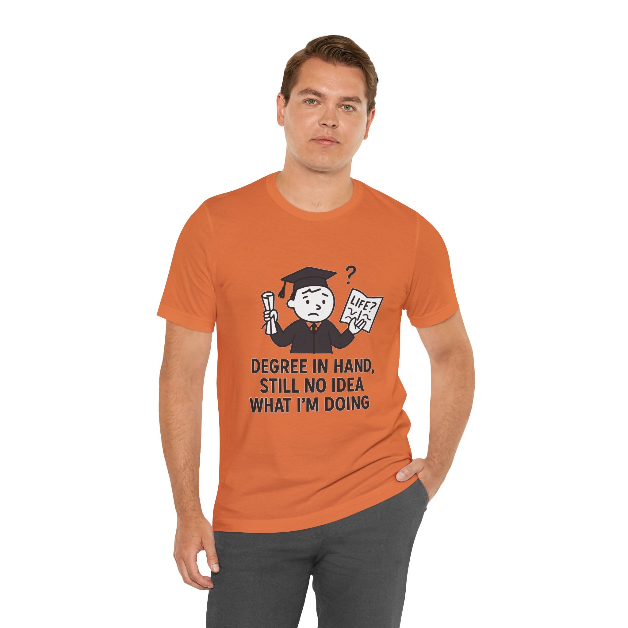 Graduation Humor Tee | Unisex Jersey Short Sleeve Shirt, Funny Graduation Gift, College Shirt, Life After Degree Tee, Graduate T-Shirt