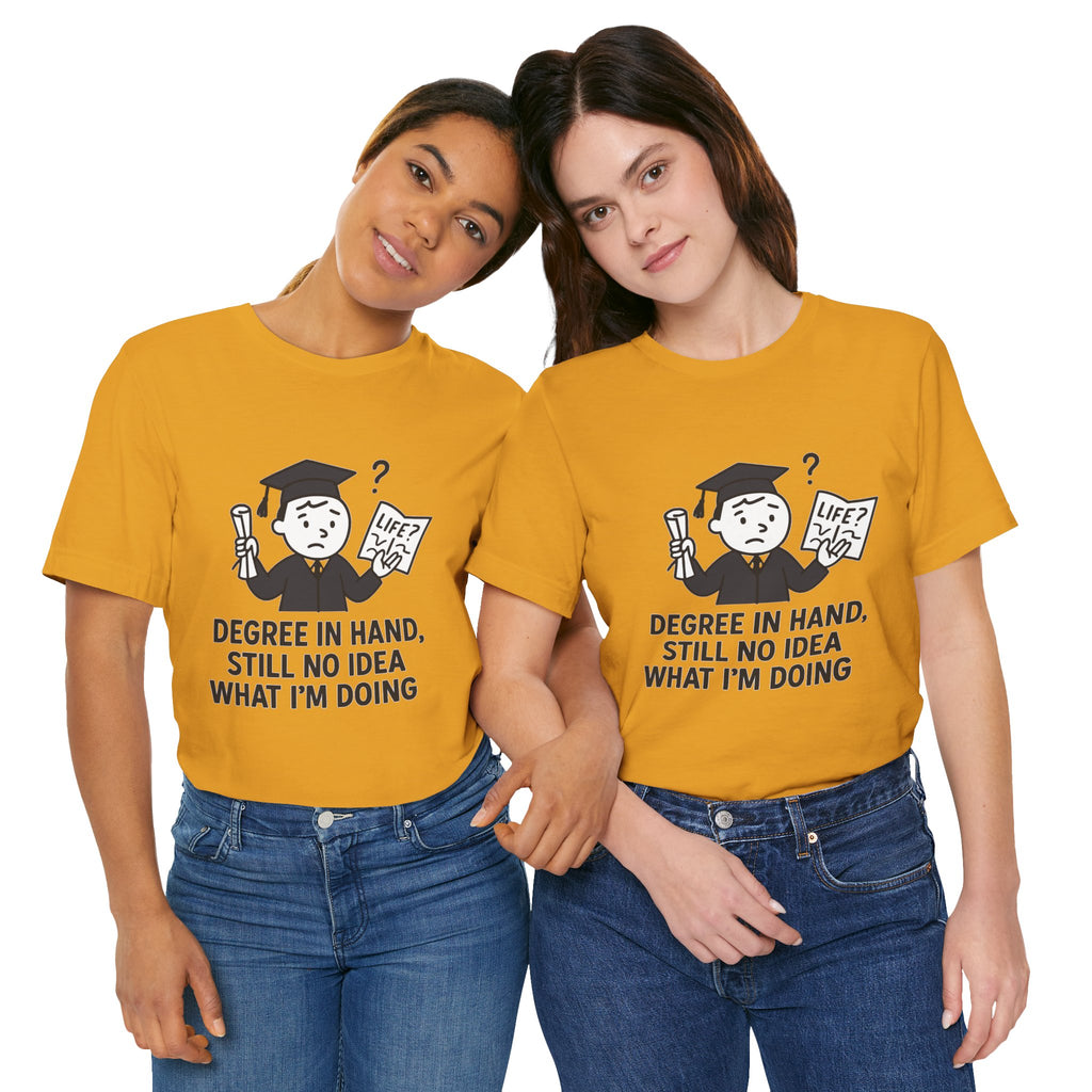 Graduation Humor Tee | Unisex Jersey Short Sleeve Shirt, Funny Graduation Gift, College Shirt, Life After Degree Tee, Graduate T-Shirt