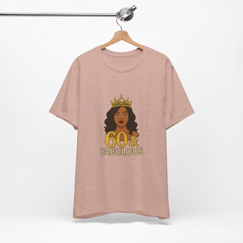 60 & Fabulous Unisex Tee, Birthday Gift Tee, Women's Celebration Shirt, Fun Milestone Birthday Apparel, Perfect for 60th Birthday Party