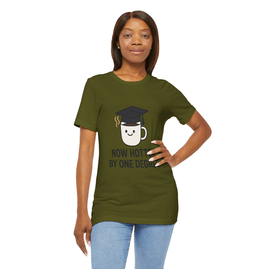 Graduating Quote T-Shirt, Funny Grad Tee, Unisex Jersey Shirt, Sarcastic Graduation Gift, College Humor Top
