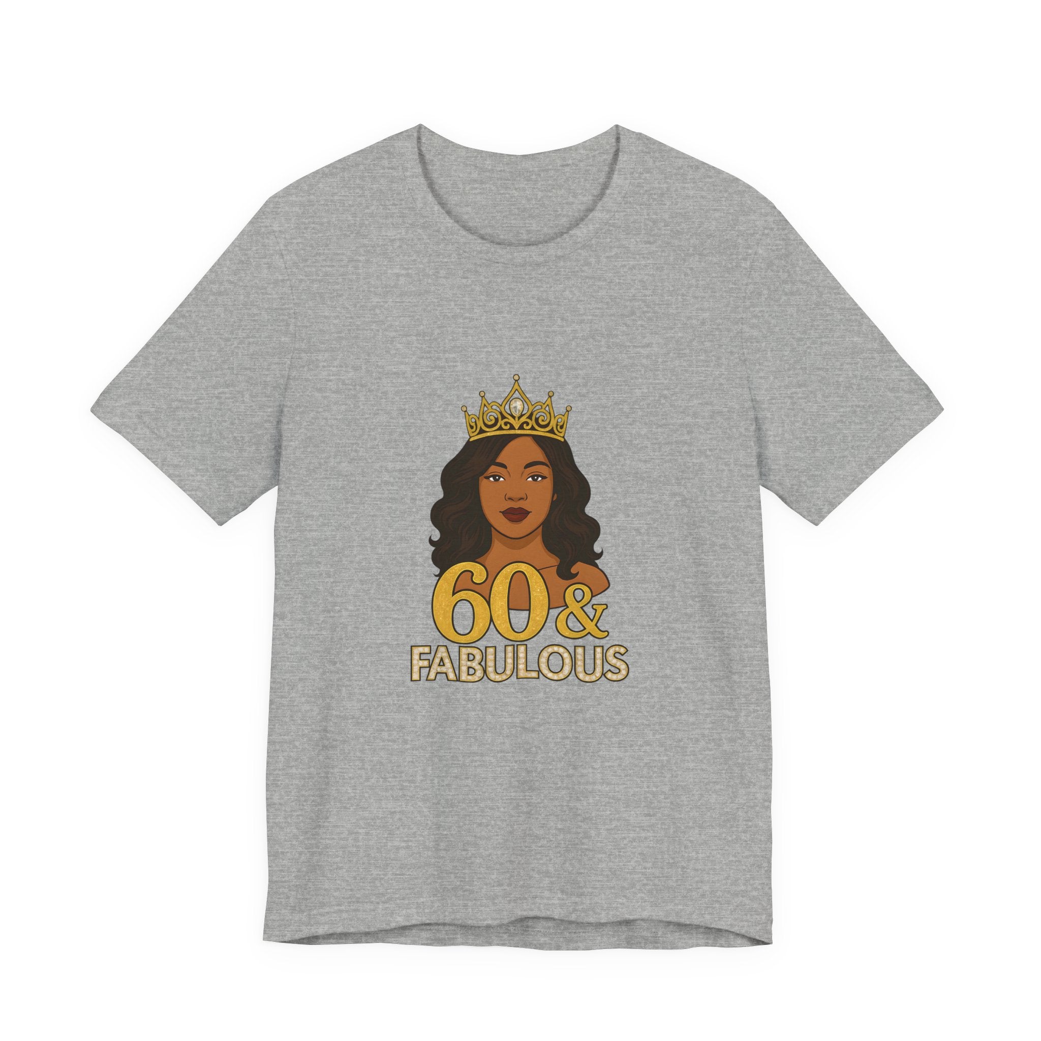 60 & Fabulous Unisex Tee, Birthday Gift Tee, Women's Celebration Shirt, Fun Milestone Birthday Apparel, Perfect for 60th Birthday Party