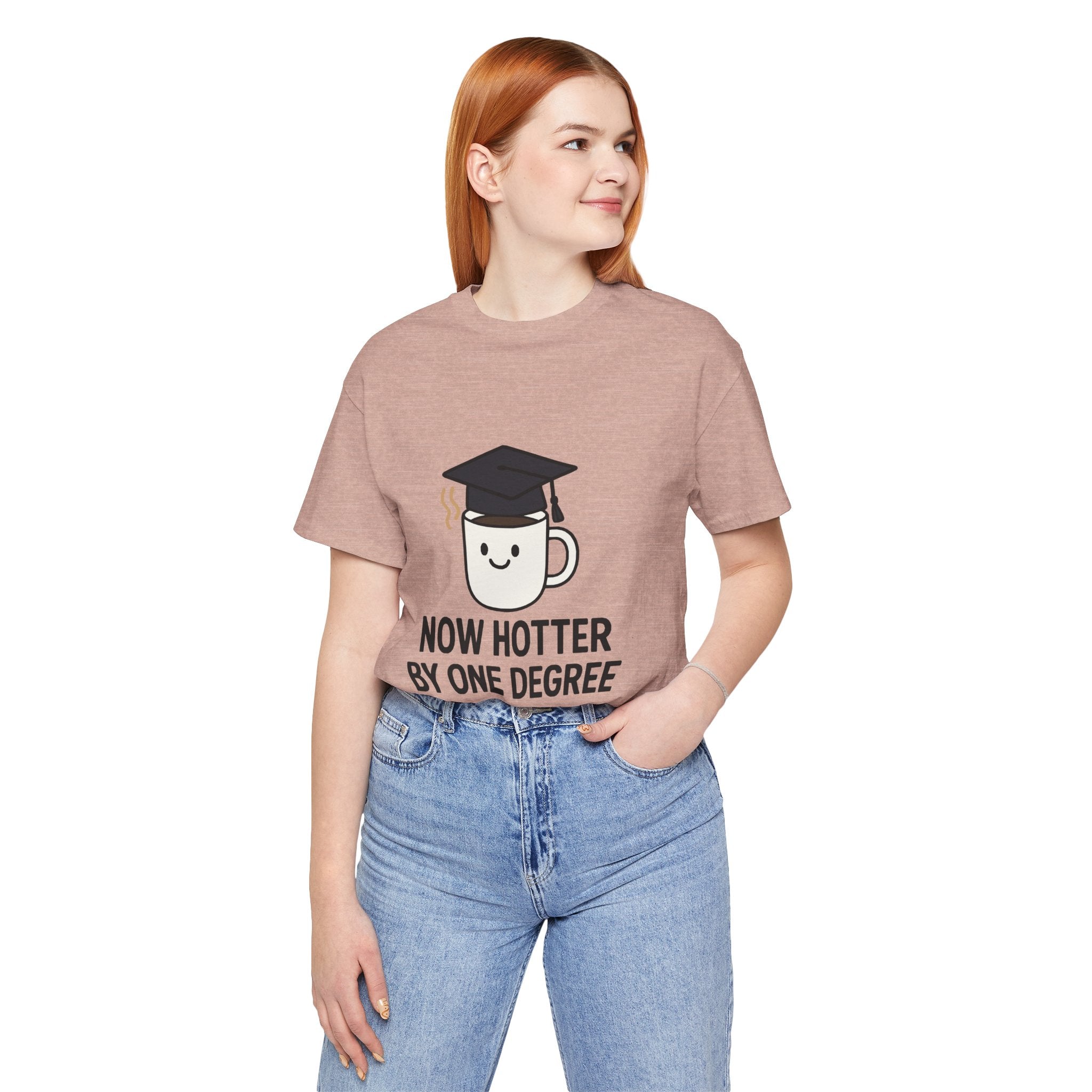 Graduating Quote T-Shirt, Funny Grad Tee, Unisex Jersey Shirt, Sarcastic Graduation Gift, College Humor Top