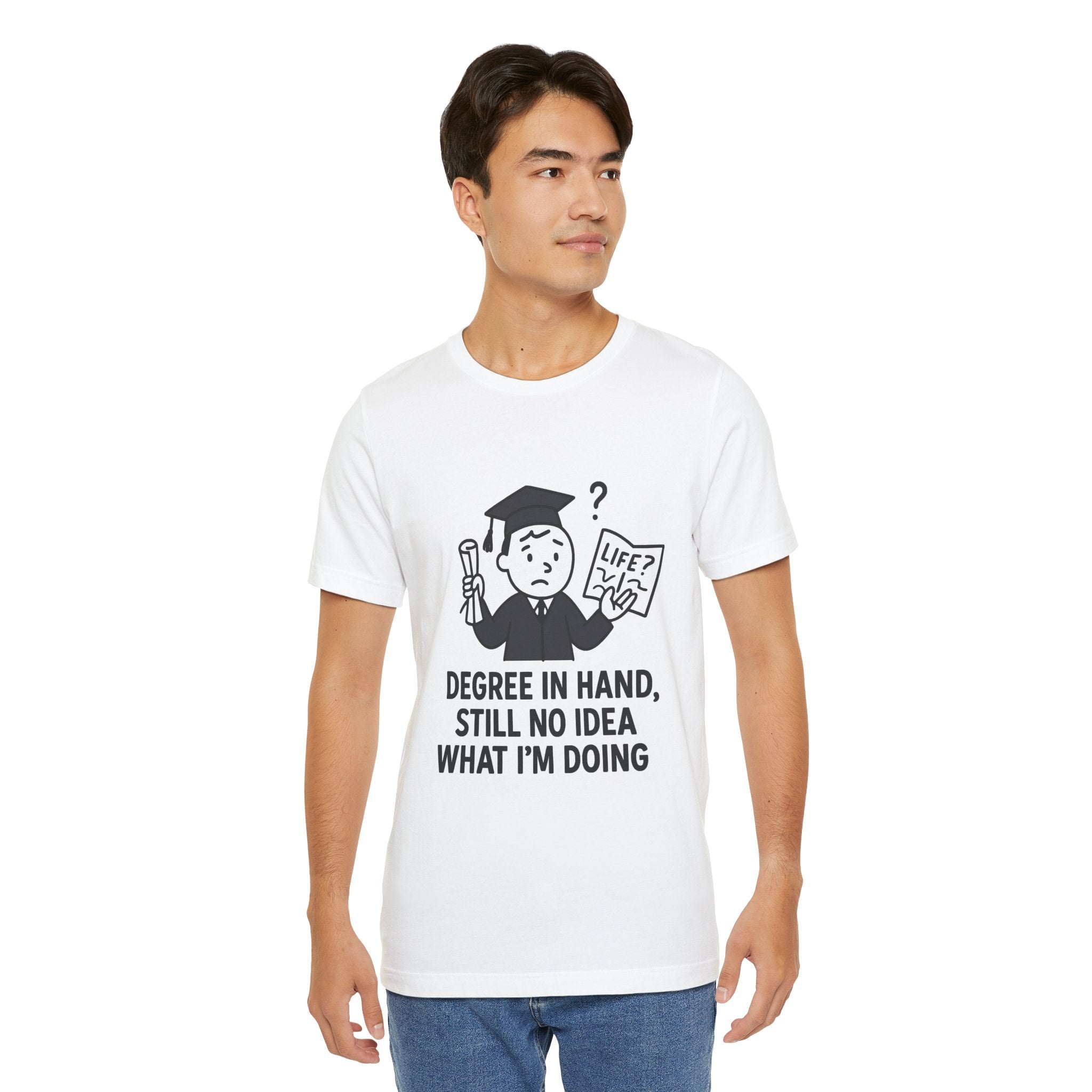 Graduation Humor Tee | Unisex Jersey Short Sleeve Shirt, Funny Graduation Gift, College Shirt, Life After Degree Tee, Graduate T-Shirt