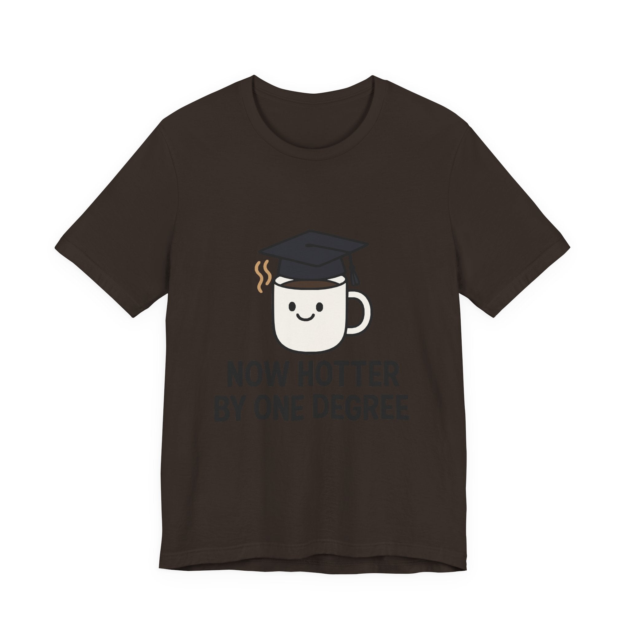 Graduating Quote T-Shirt, Funny Grad Tee, Unisex Jersey Shirt, Sarcastic Graduation Gift, College Humor Top