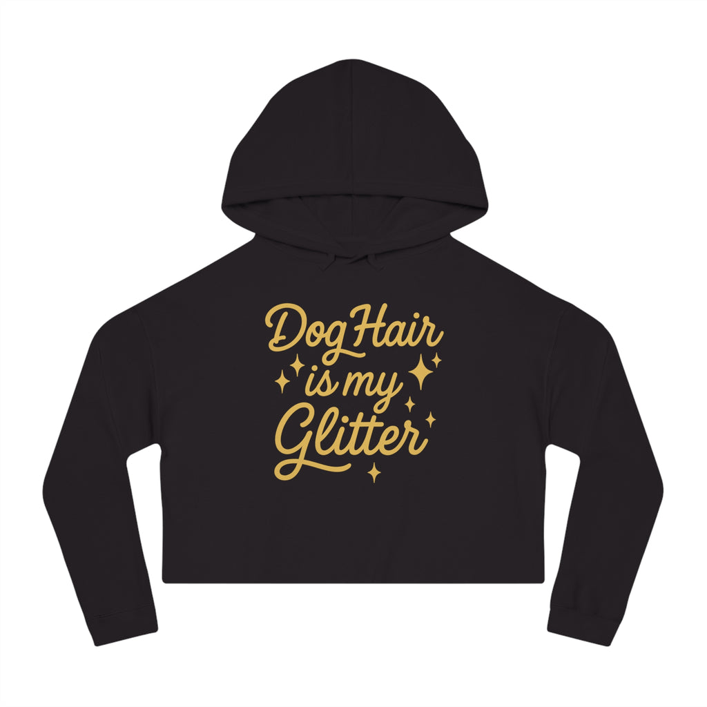 Dog Hair is My Glitter Cropped Hoodie, Cute Pet Owner Gift, Dog Mom Sweatshirt, Funny Animal Lover Apparel, Cozy Fashion Statement