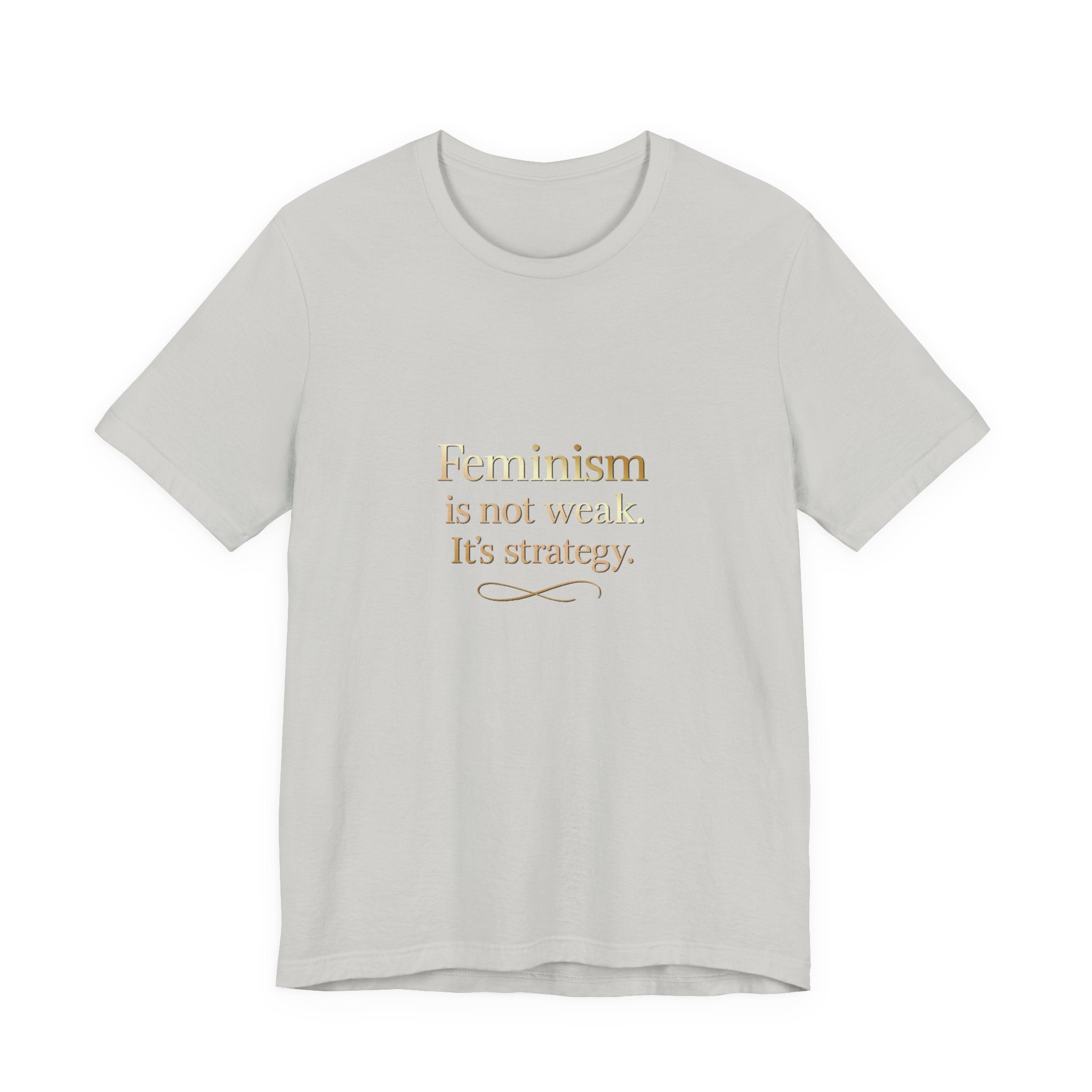 Feminism Is Not Weak Tee Bold Feminist Statement Shirt